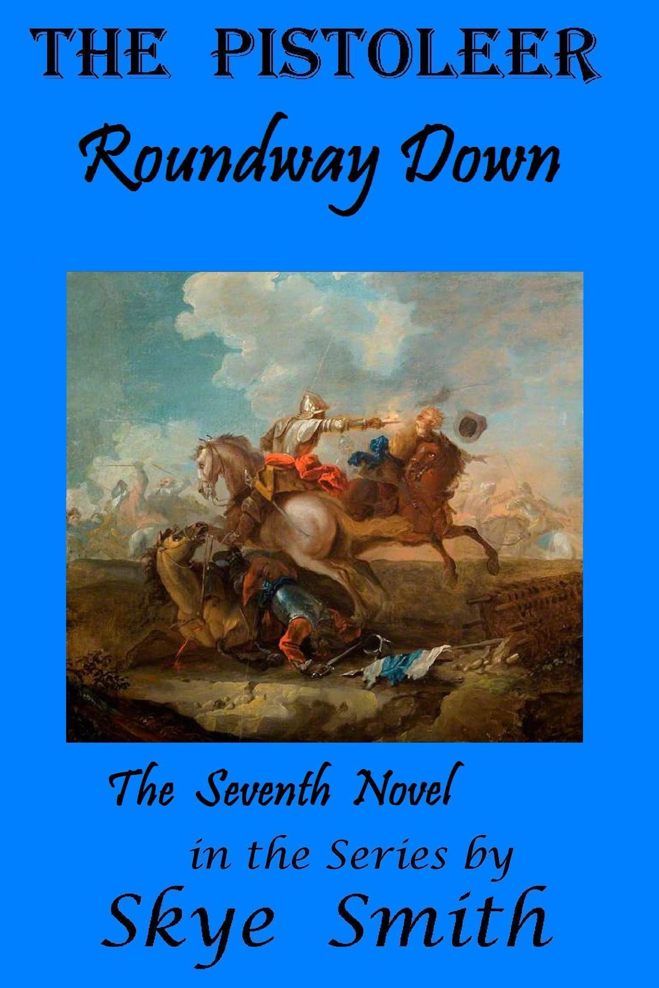 The Pistoleer: Roundway Down