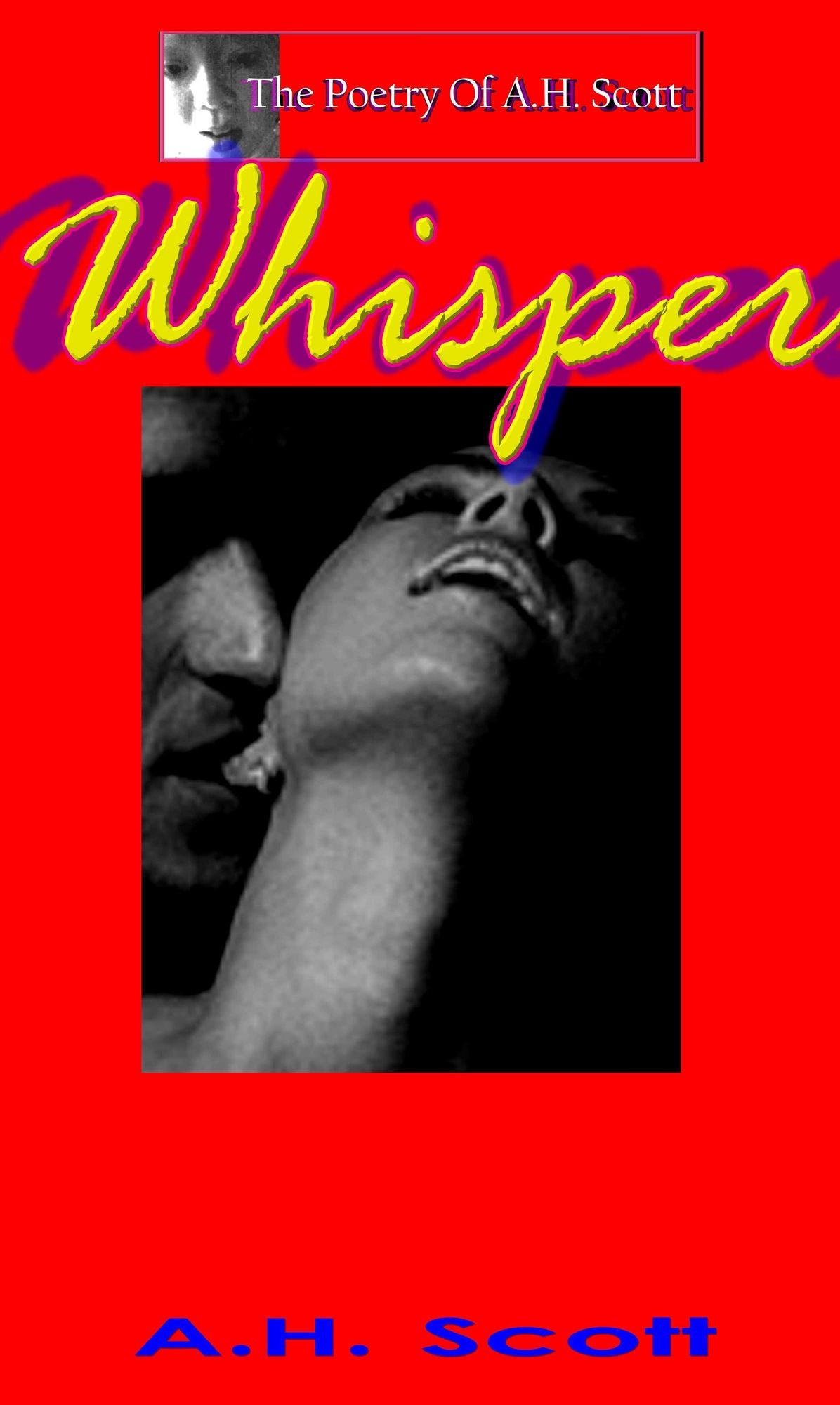 The Poetry Of A.H. Scott: Whisper