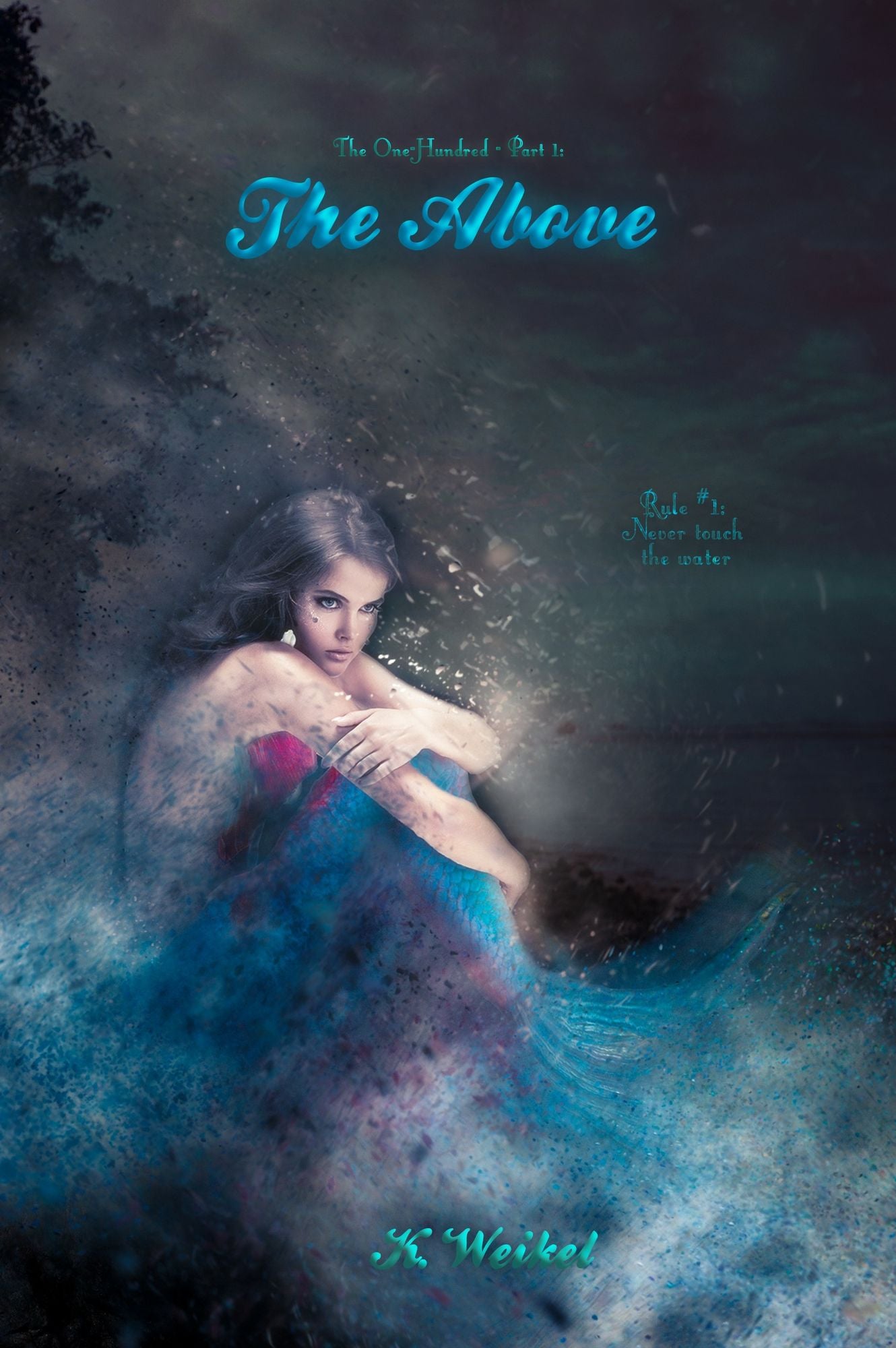 The One-Hundred (Book #1): Part 1 - The Above