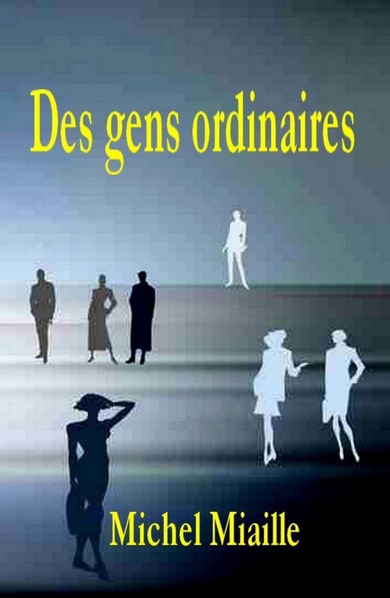 Des gens ordinaires
