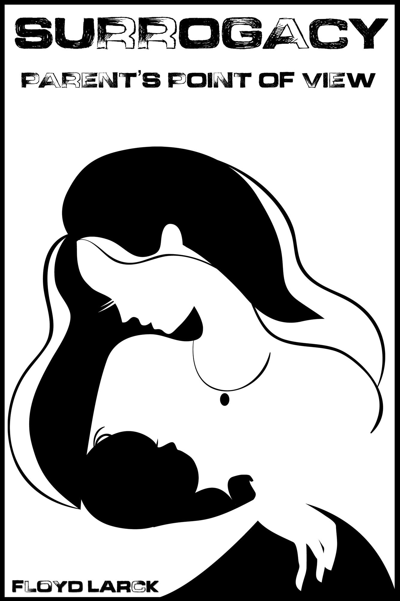 Surrogacy: A Parent's Point of View