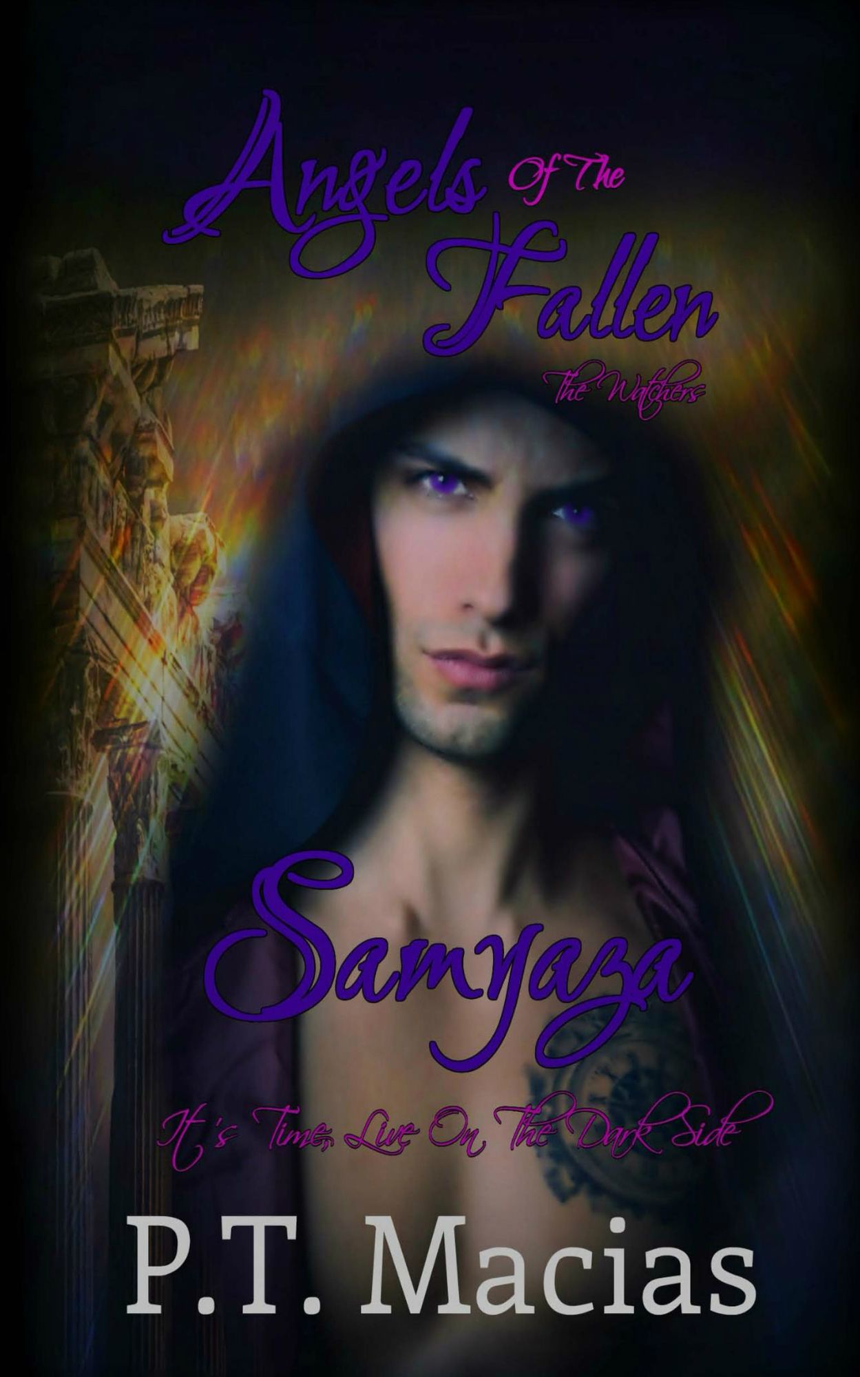 Angels Of The Fallen: Samyaza, It's Time, Live On The Dark Side, The Watchers