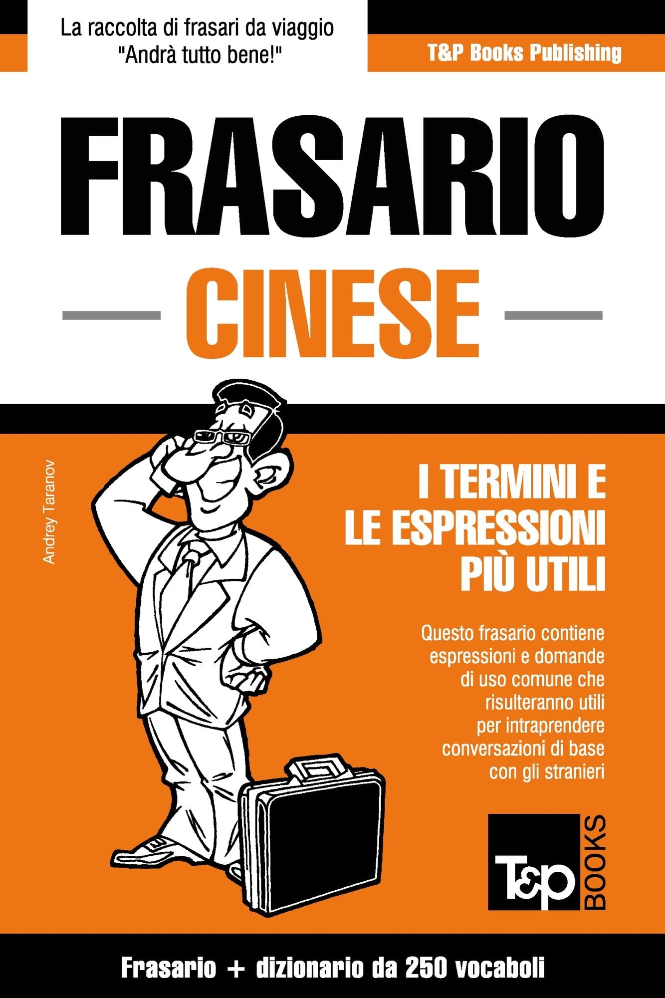 Frasario Italiano-Cinese e mini dizionario da 250 vocaboli