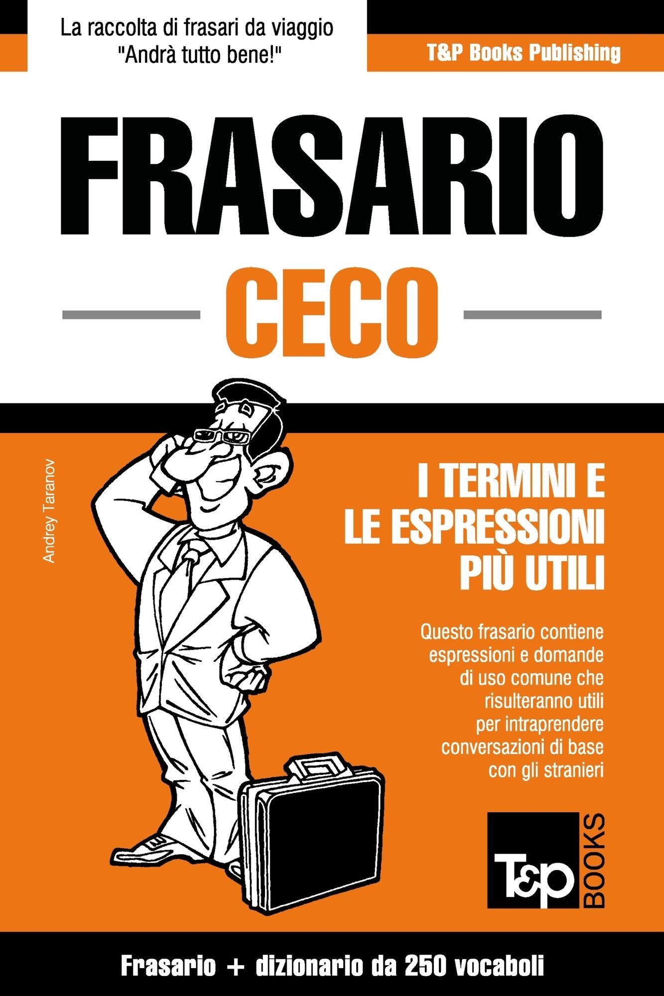 Frasario Italiano-Ceco e mini dizionario da 250 vocaboli