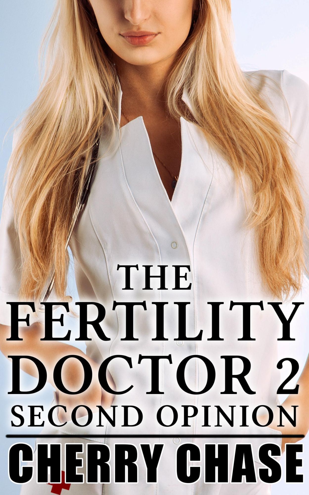 The Fertility Doctor 2: Second Opinion