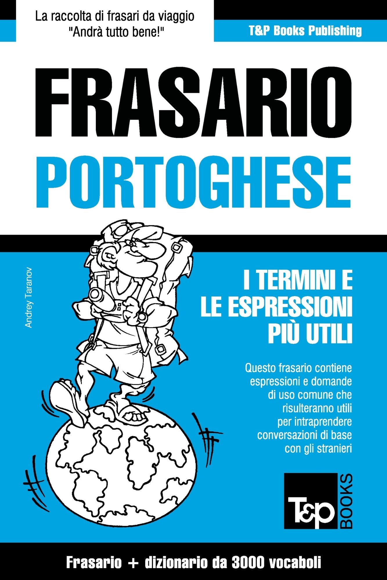 Frasario Italiano-Portoghese e vocabolario tematico da 3000 vocaboli