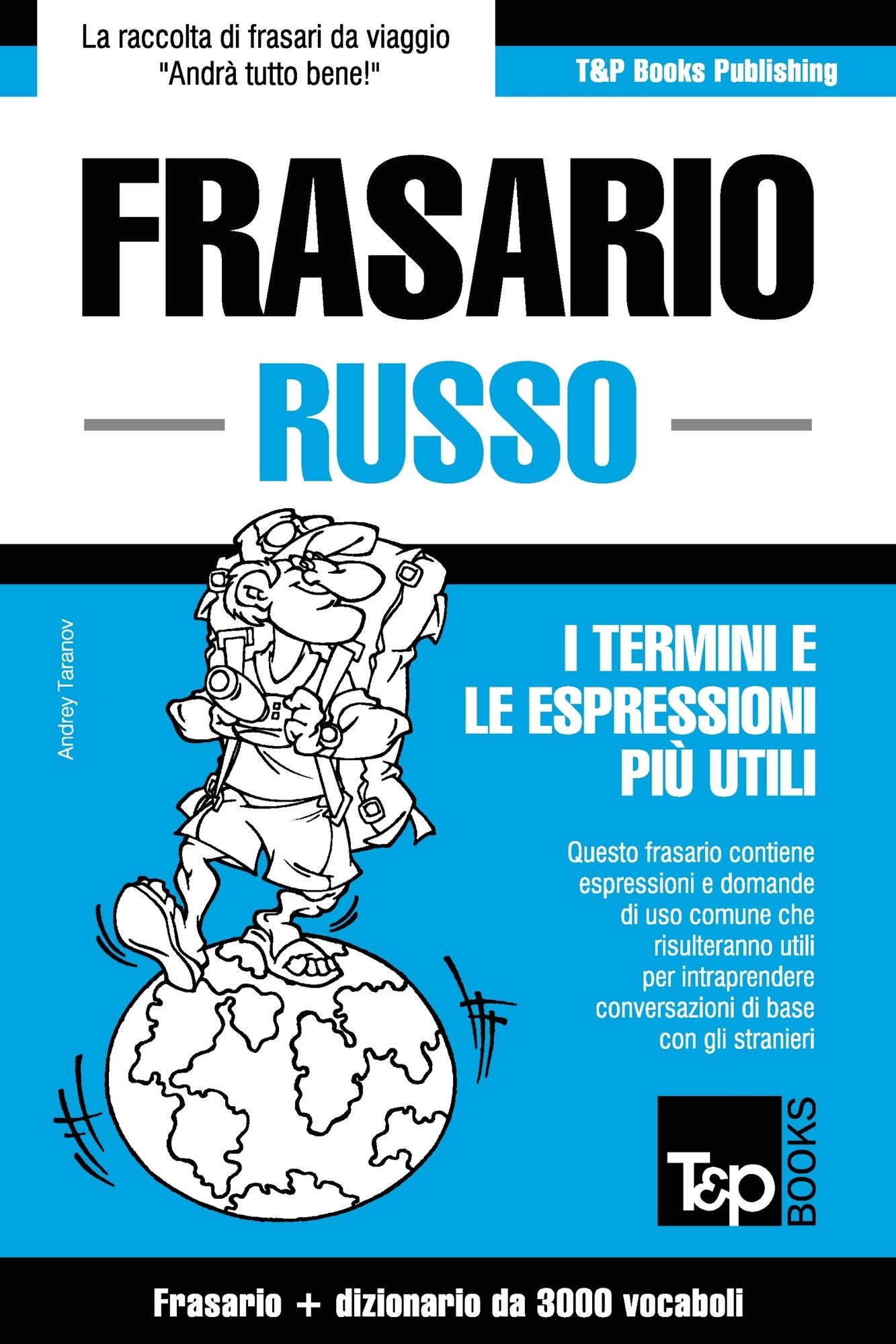 Frasario Italiano-Russo e vocabolario tematico da 3000 vocaboli