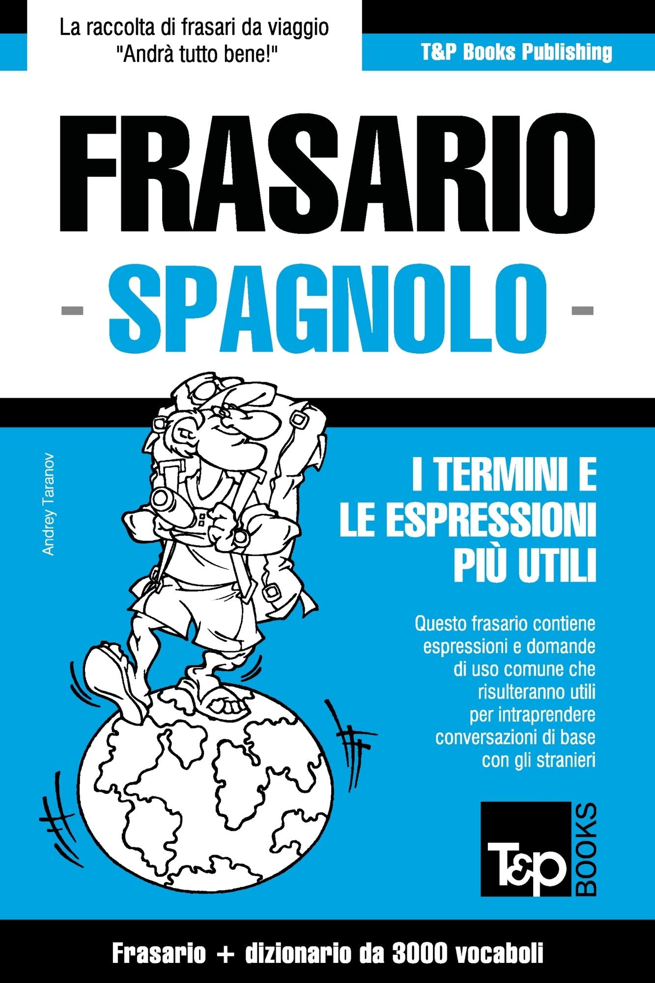 Frasario Italiano-Spagnolo e vocabolario tematico da 3000 vocaboli