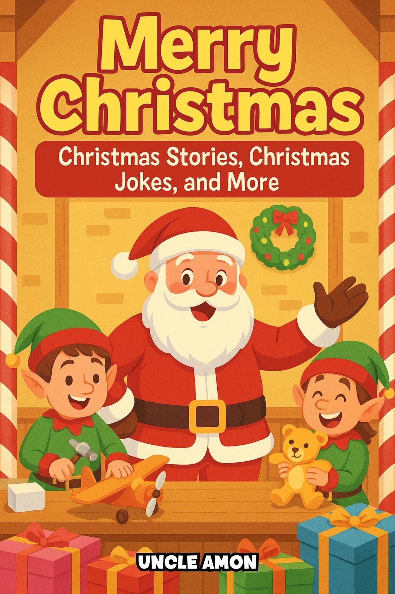 Merry Christmas: Cute Christmas Stories for Kids Ages 4-8