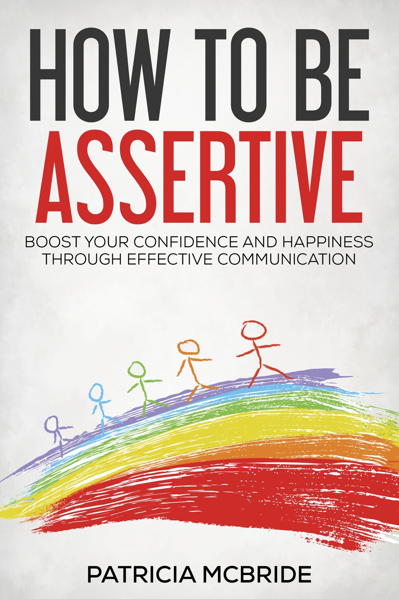 How To Be Assertive