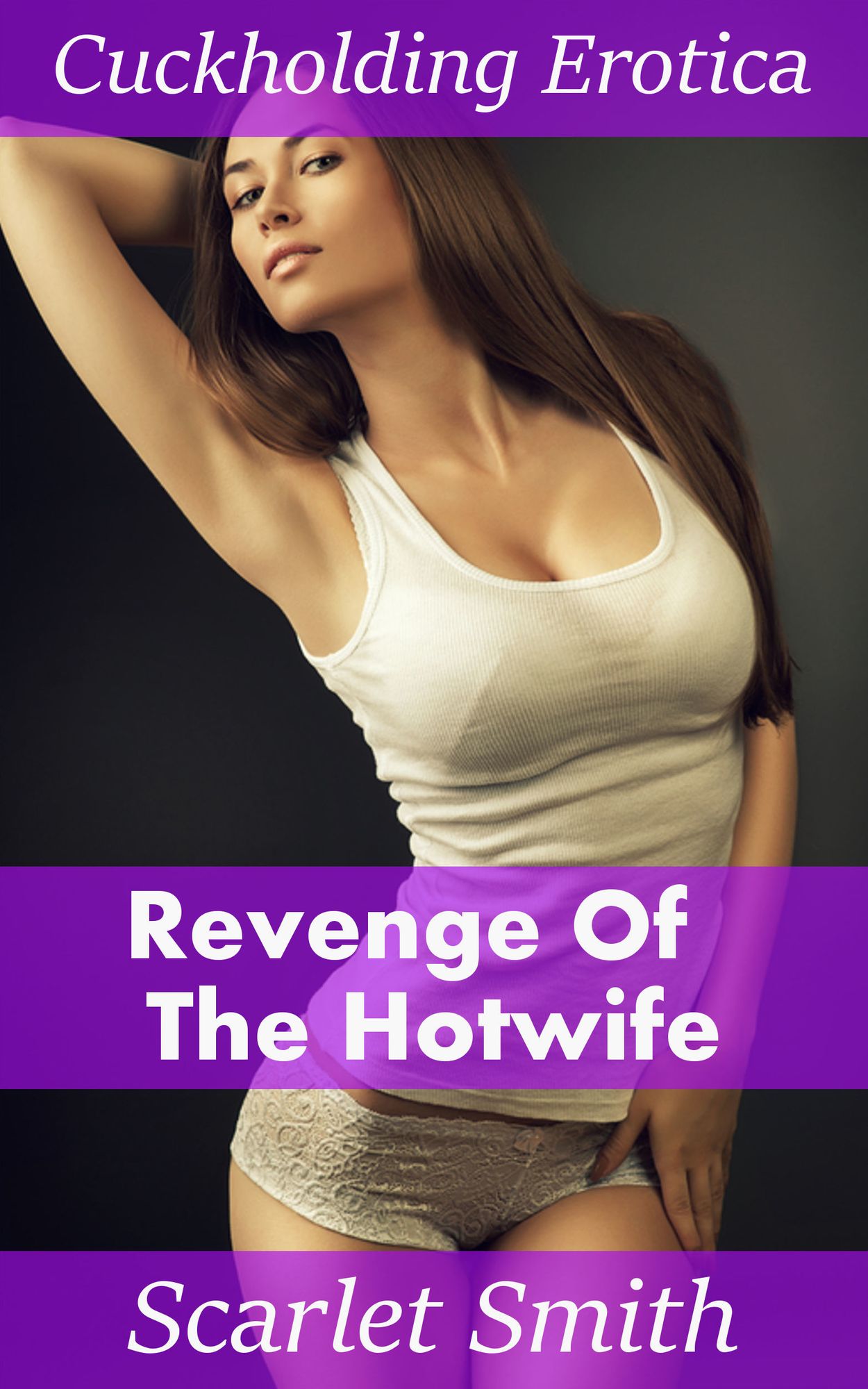 Revenge of the Hotwife