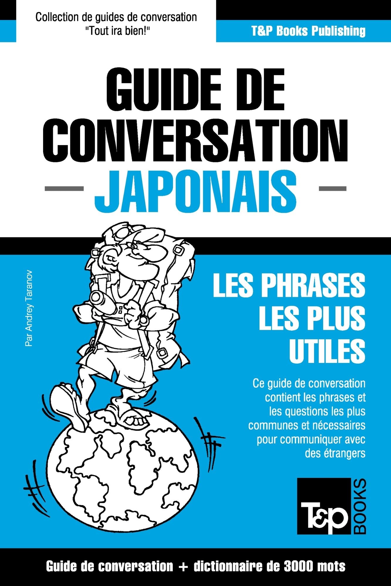 Guide de conversation Français-Japonais et vocabulaire thématique de 3000 mots