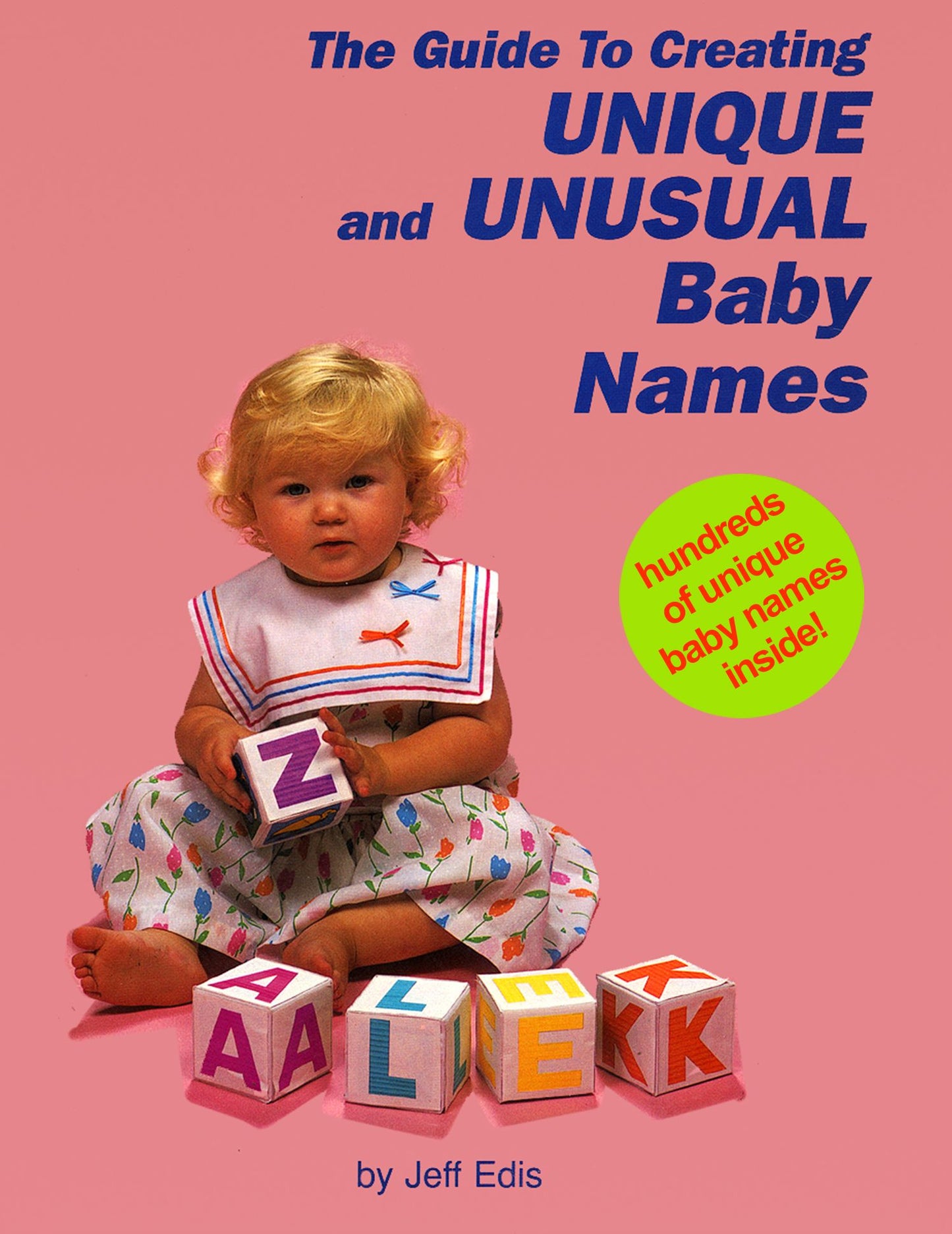 The Guide to Creating Unique and Unusual Baby names