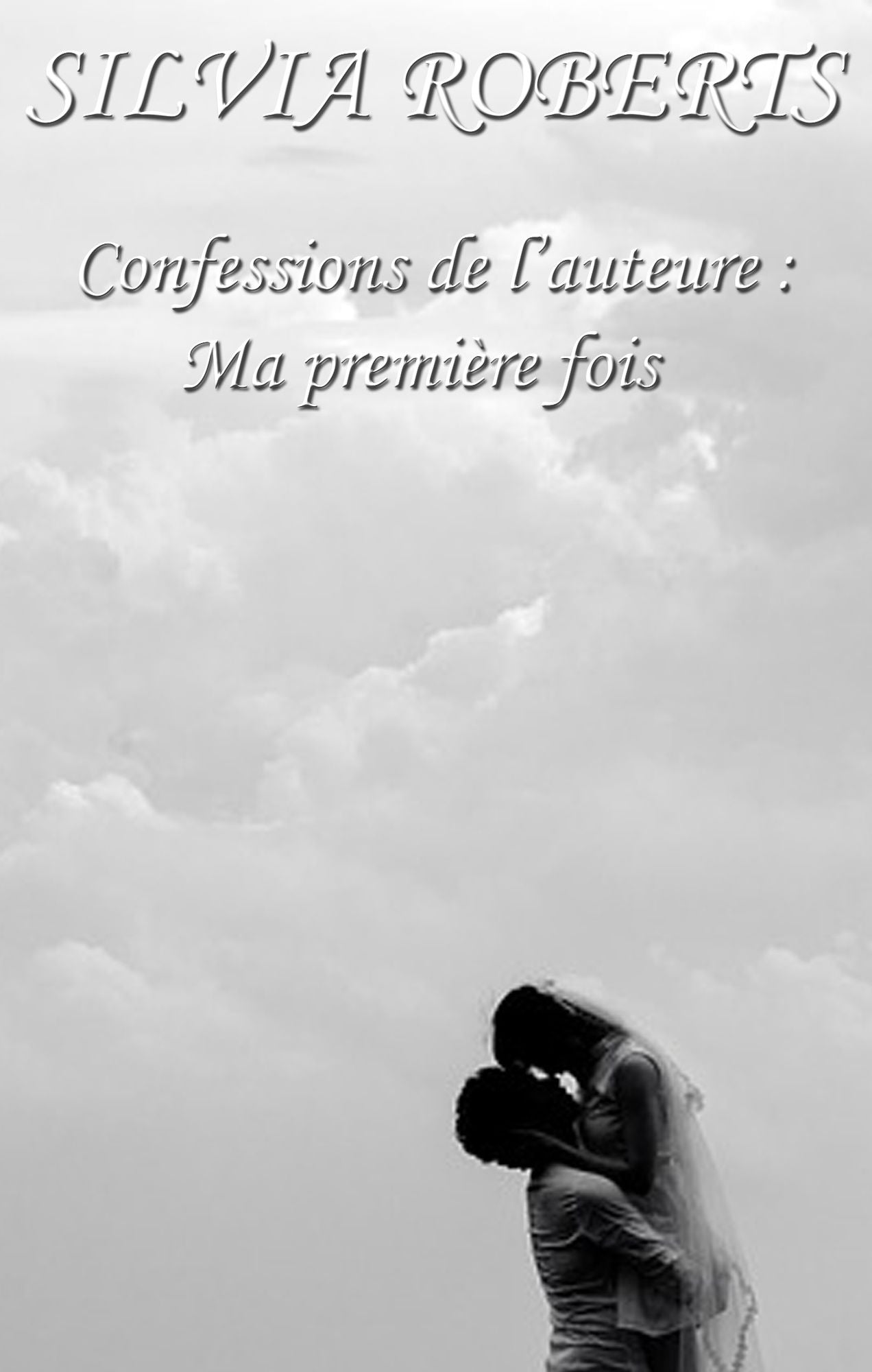 Confessions de l'auteure: Ma première fois