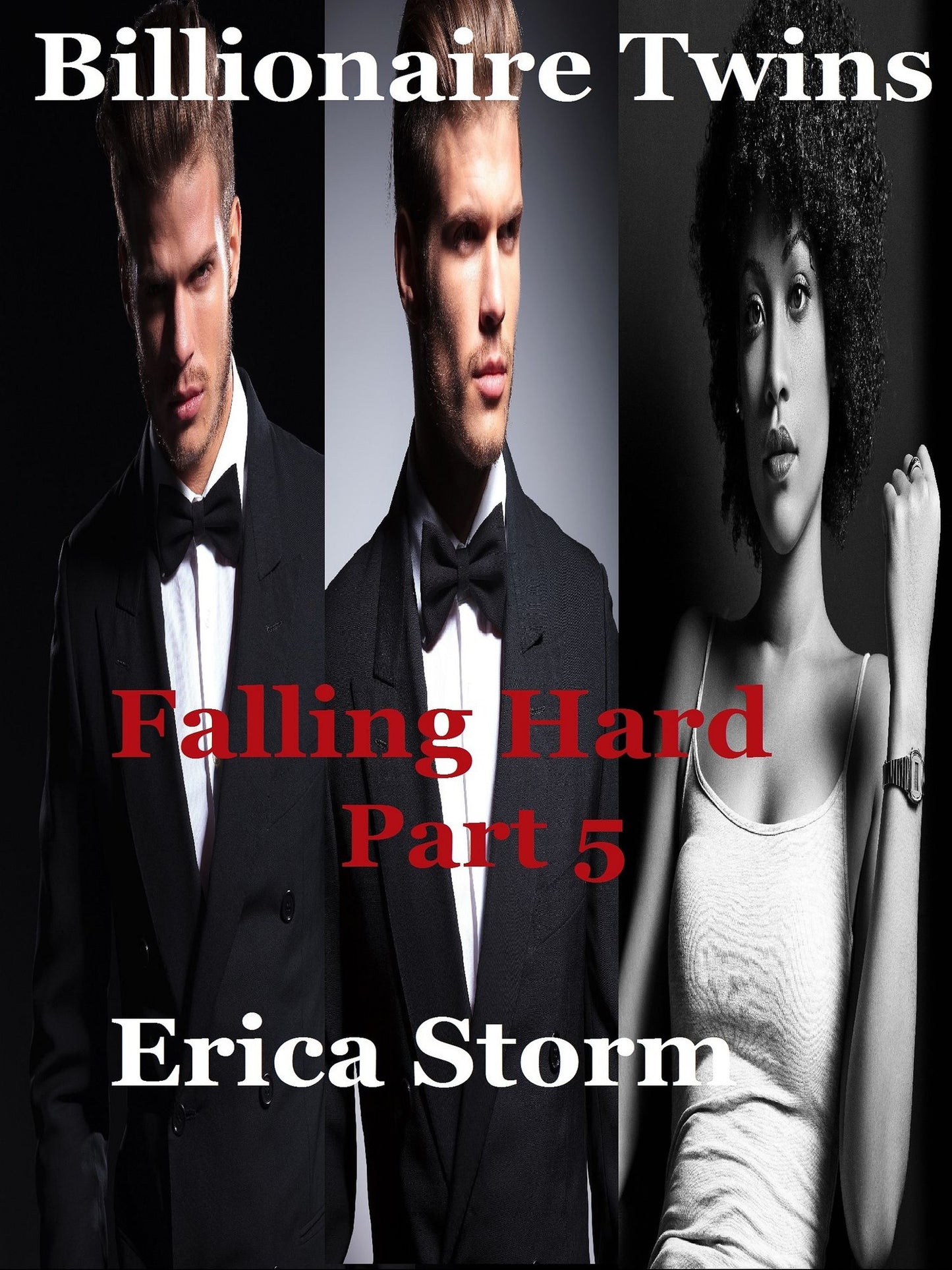 Billionaire Twins: Falling Hard (Part 5)