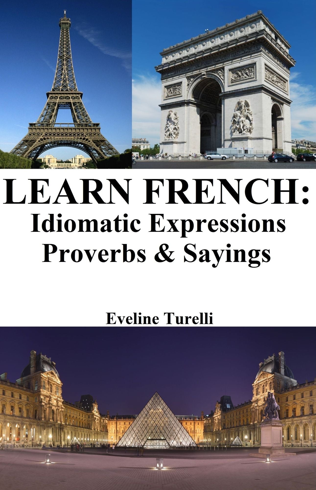 Learn French: Idiomatic Expressions - Proverbs & Sayings