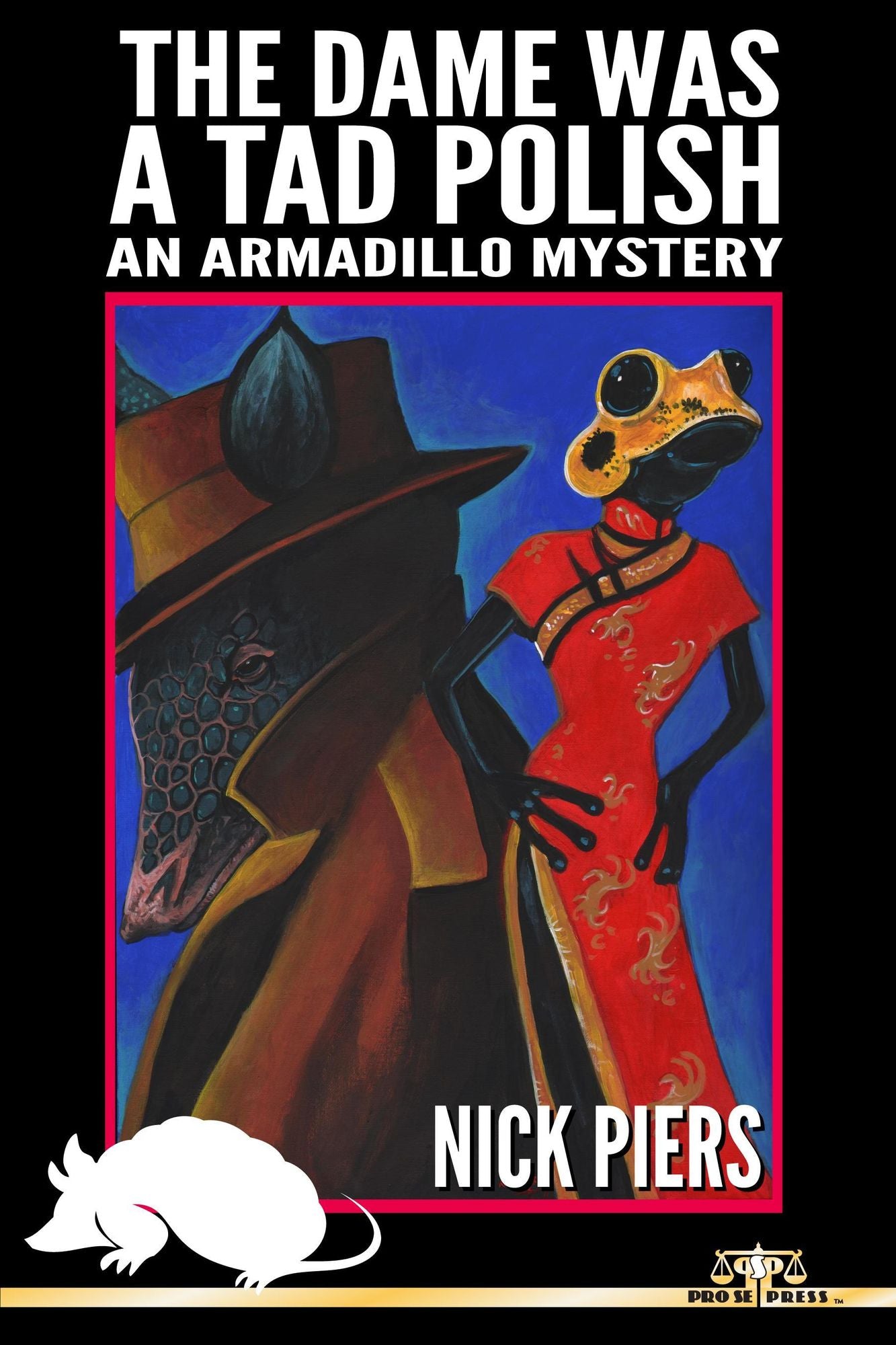 The Dame Was a Tad Polish: An Armadillo Mystery