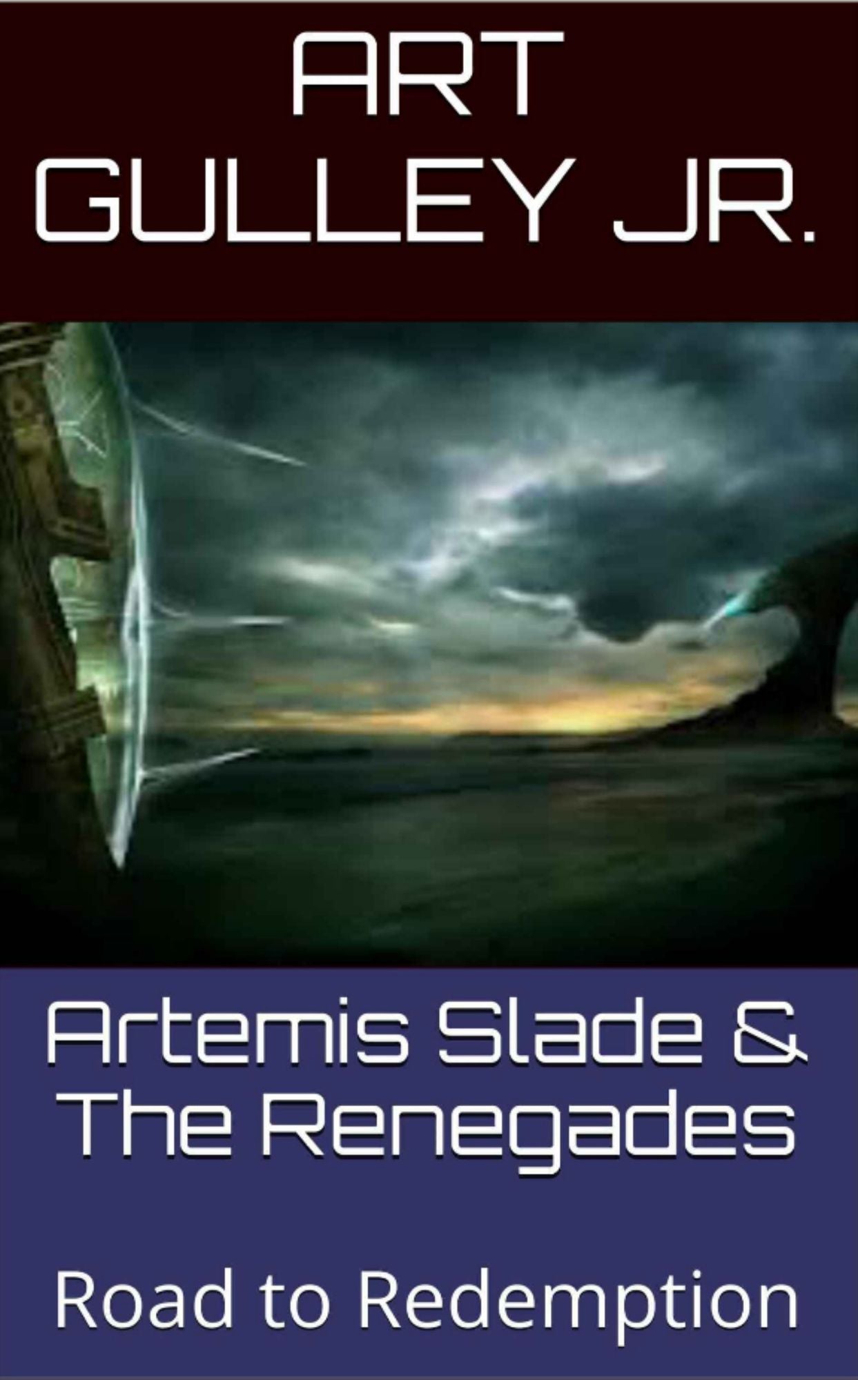Artemis Slade & The Renegades: The Road to Redemption