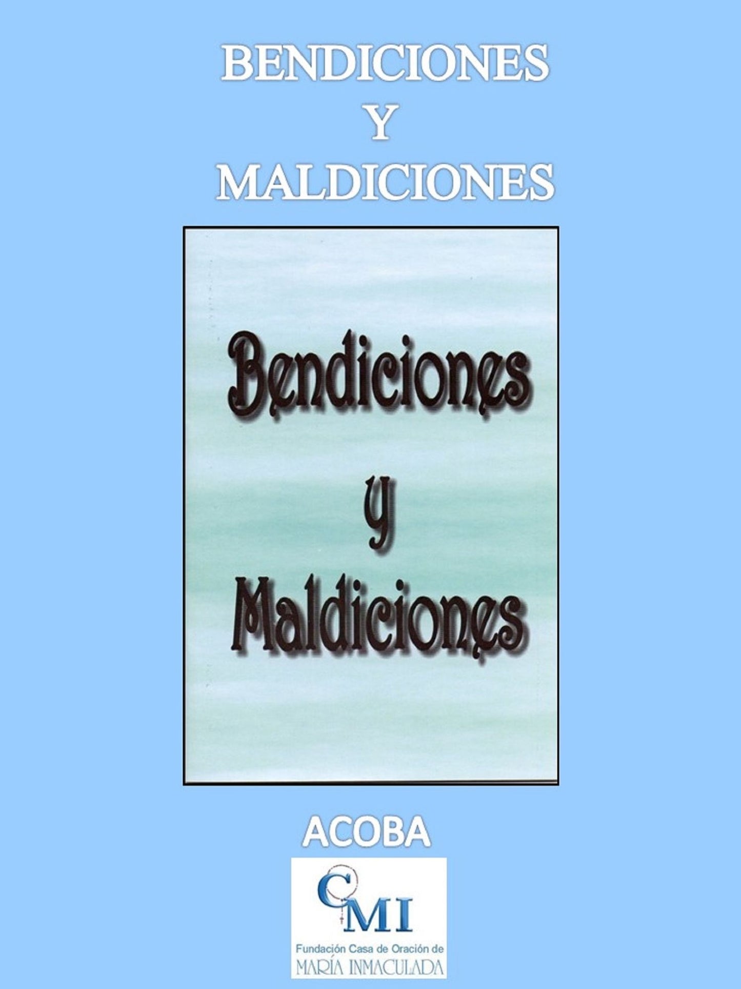 Bendiciones y Maldiciones