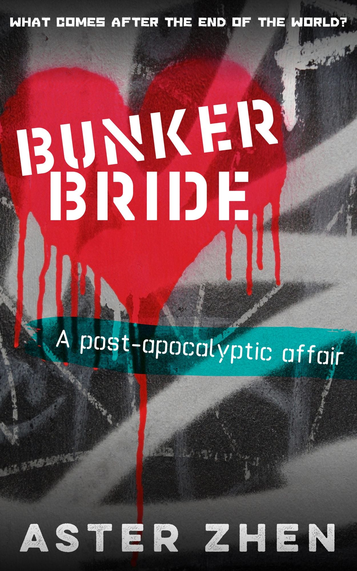 Bunker Bride (A post-apocalyptic affair)
