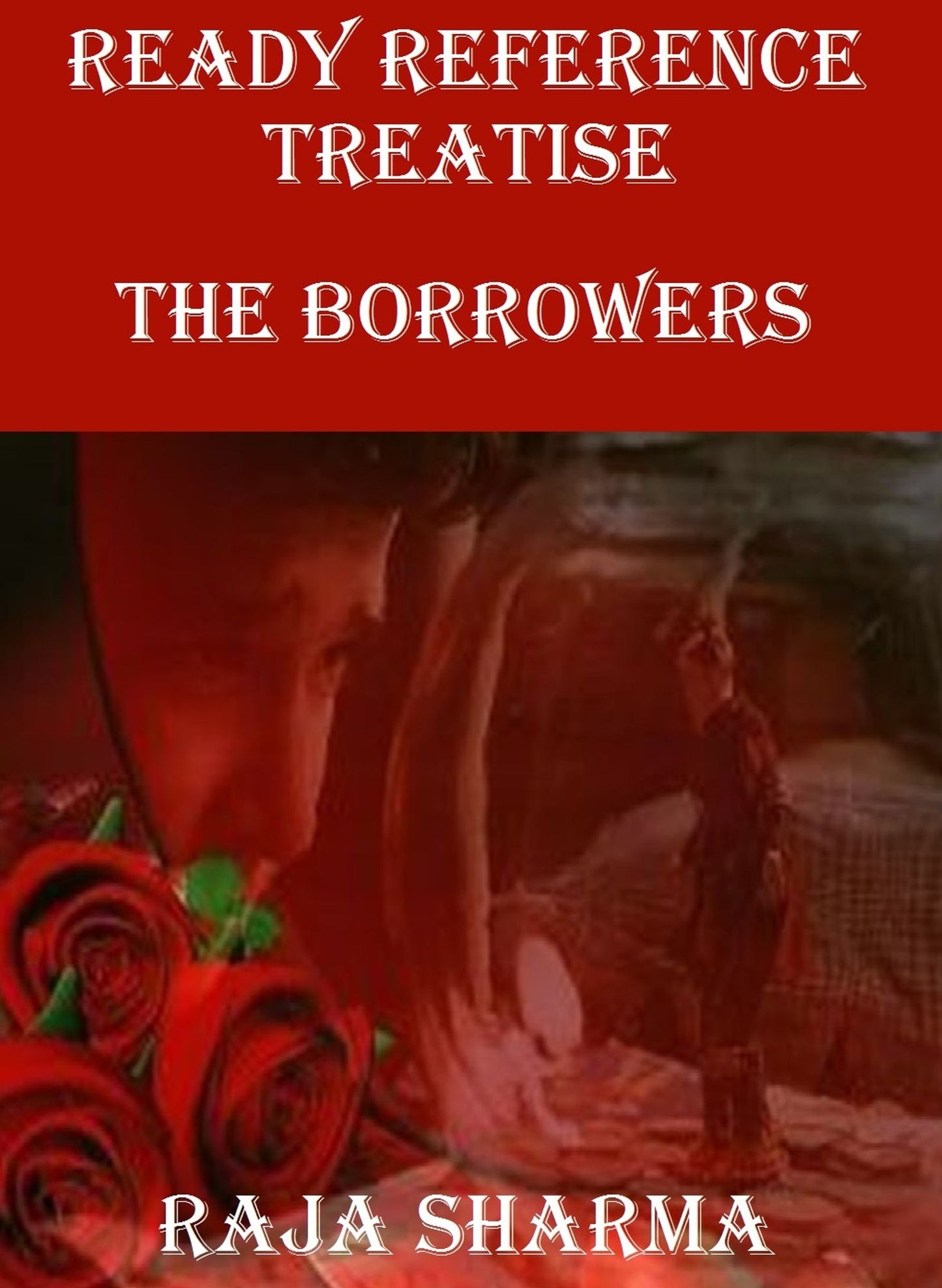Ready Reference Treatise: The Borrowers