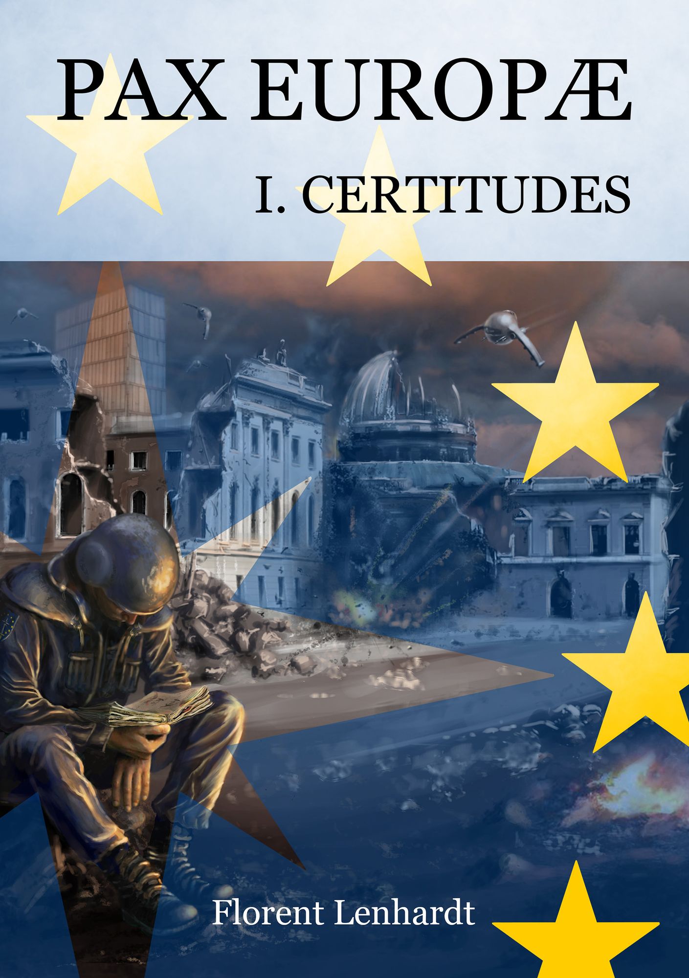 Pax Europæ 1. Certitudes
