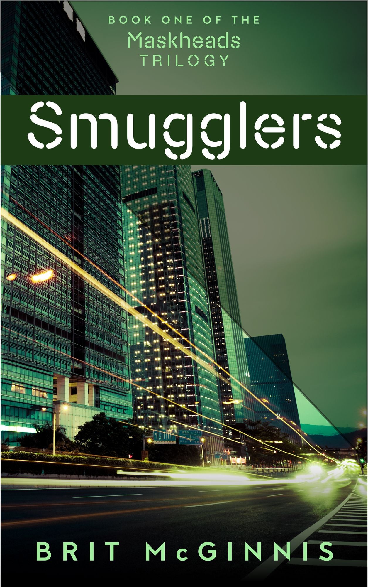 Smugglers (Book One of the Maskheads Trilogy)