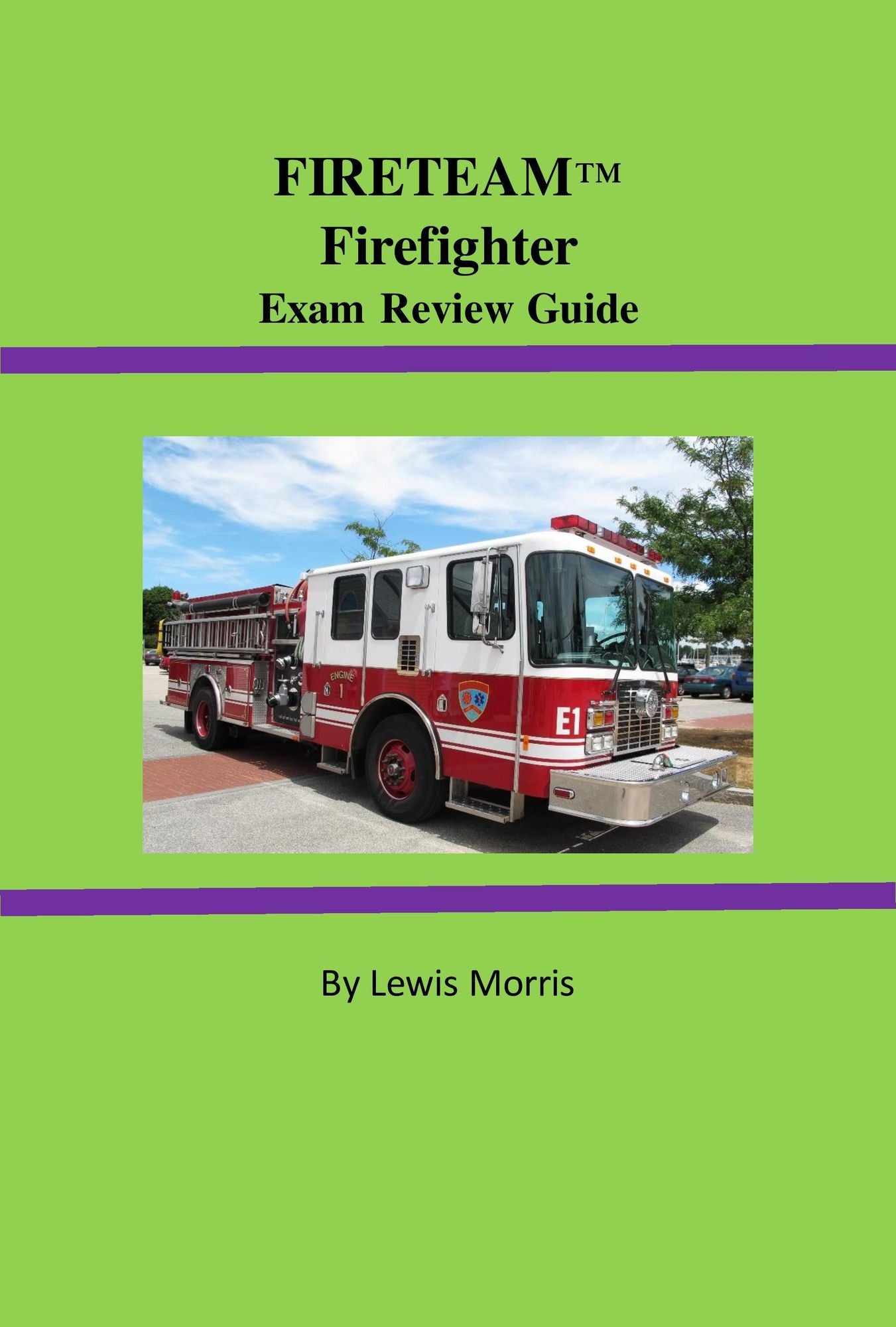 FIRETEAM Firefighter Exam Review Guide