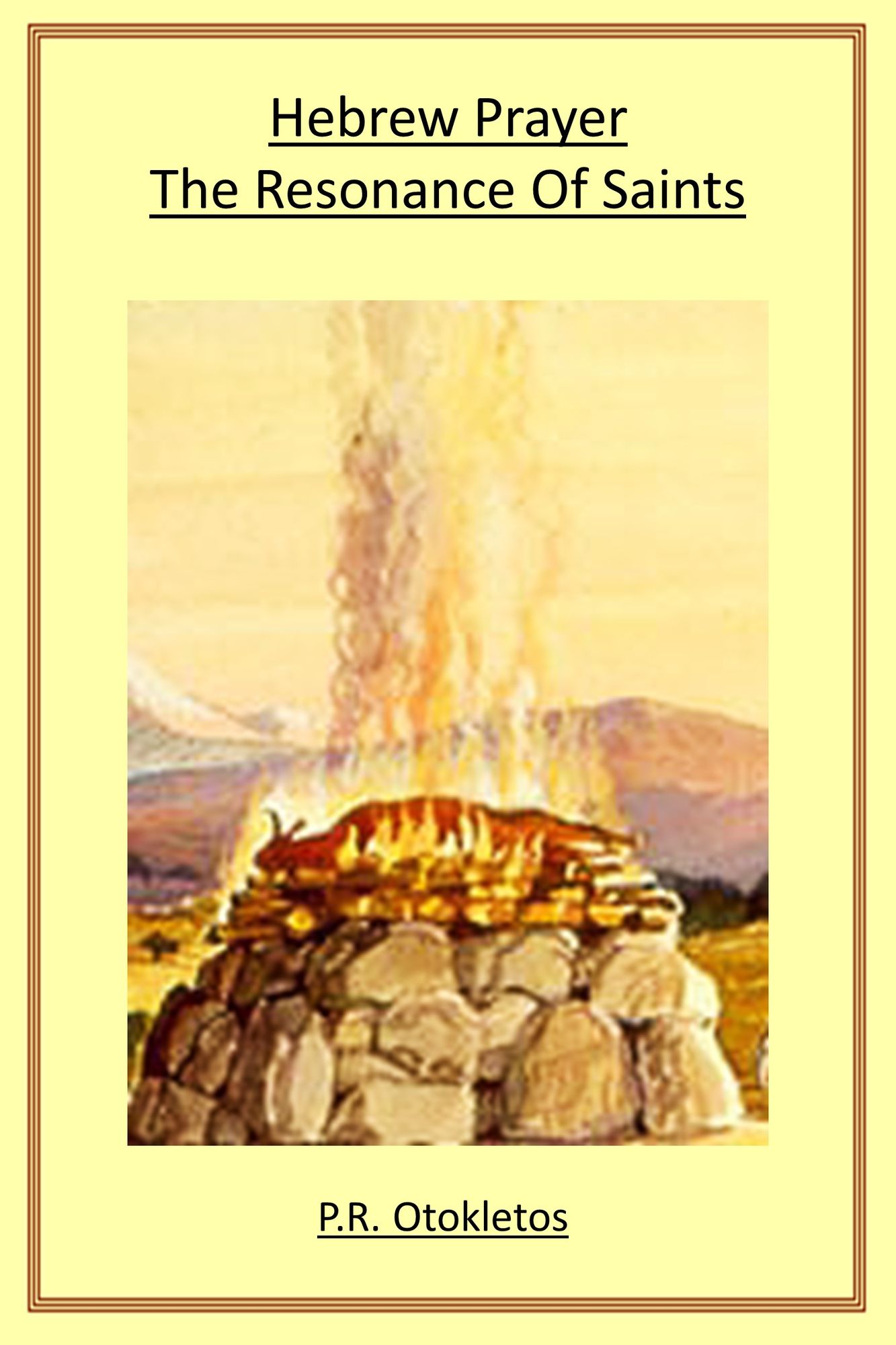Hebrew Prayer: The Resonance Of Saints