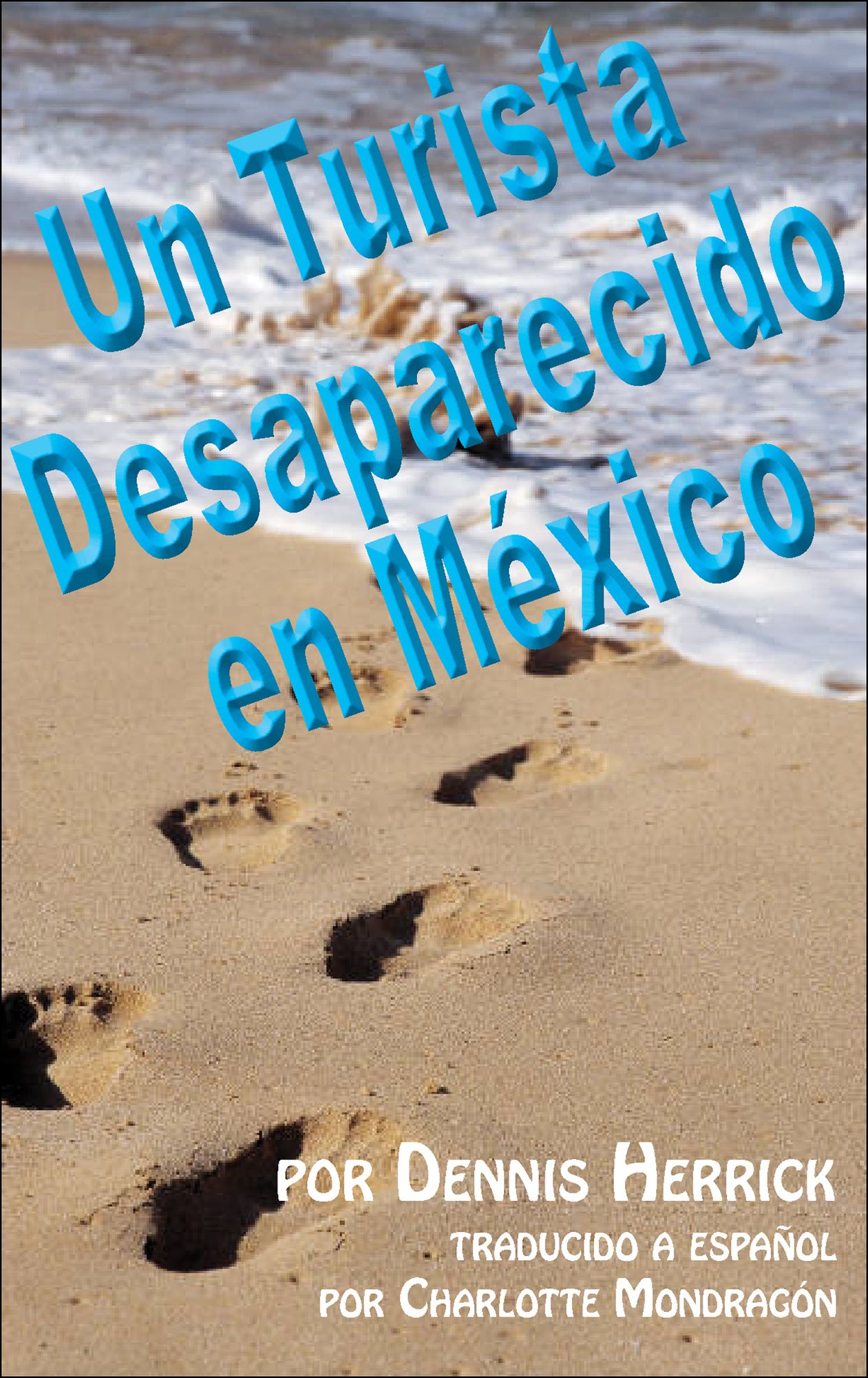 Un Turista Desaparecido en México