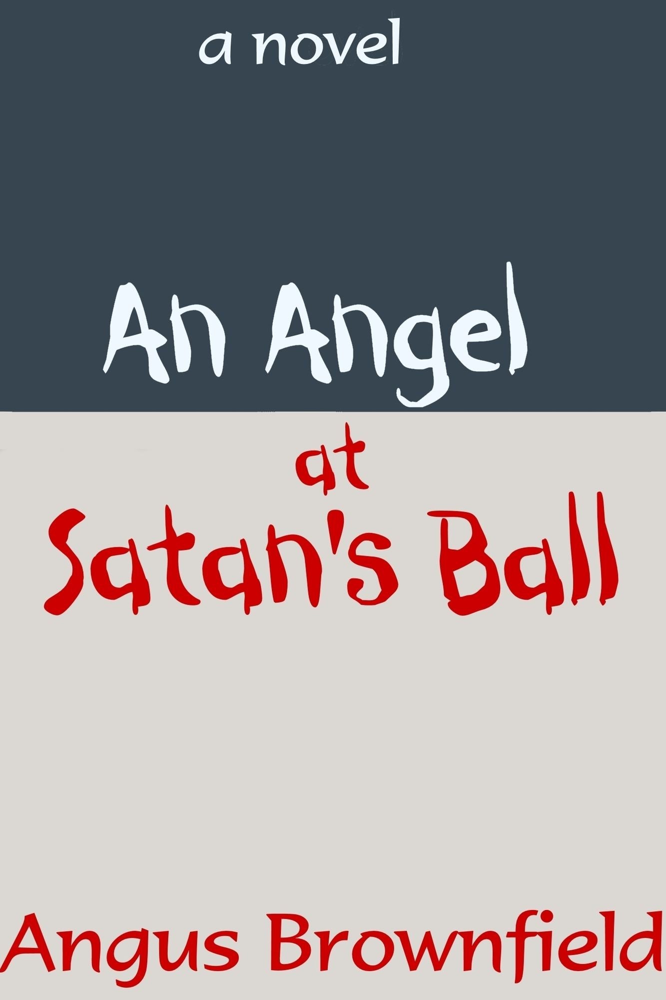 An Angel at Satan's Ball: a novel