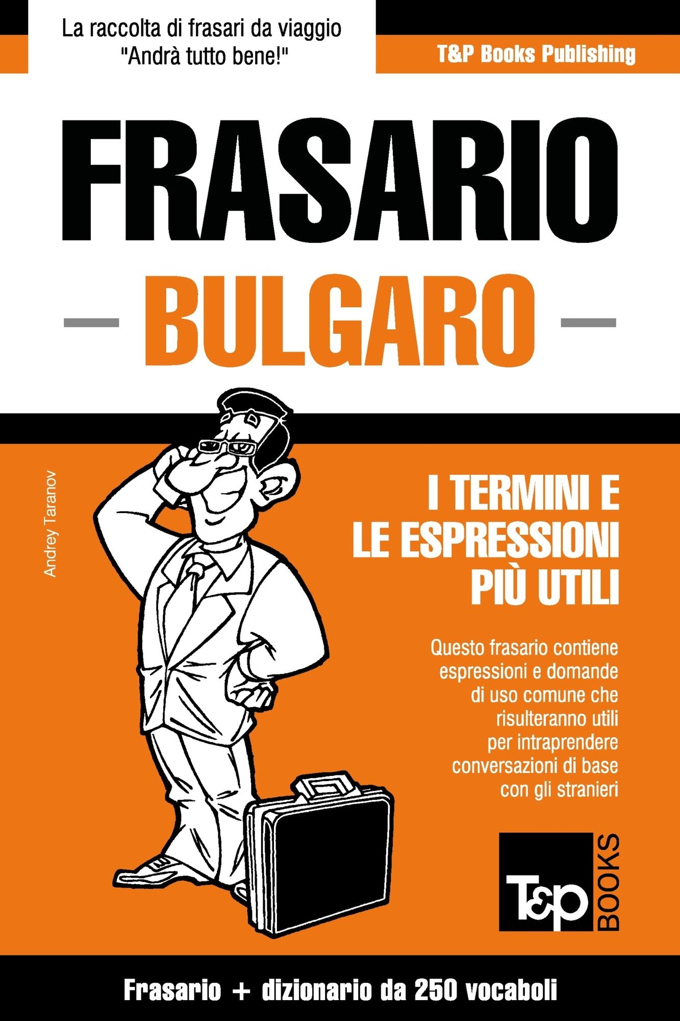 Frasario Italiano-Bulgaro e mini dizionario da 250 vocaboli