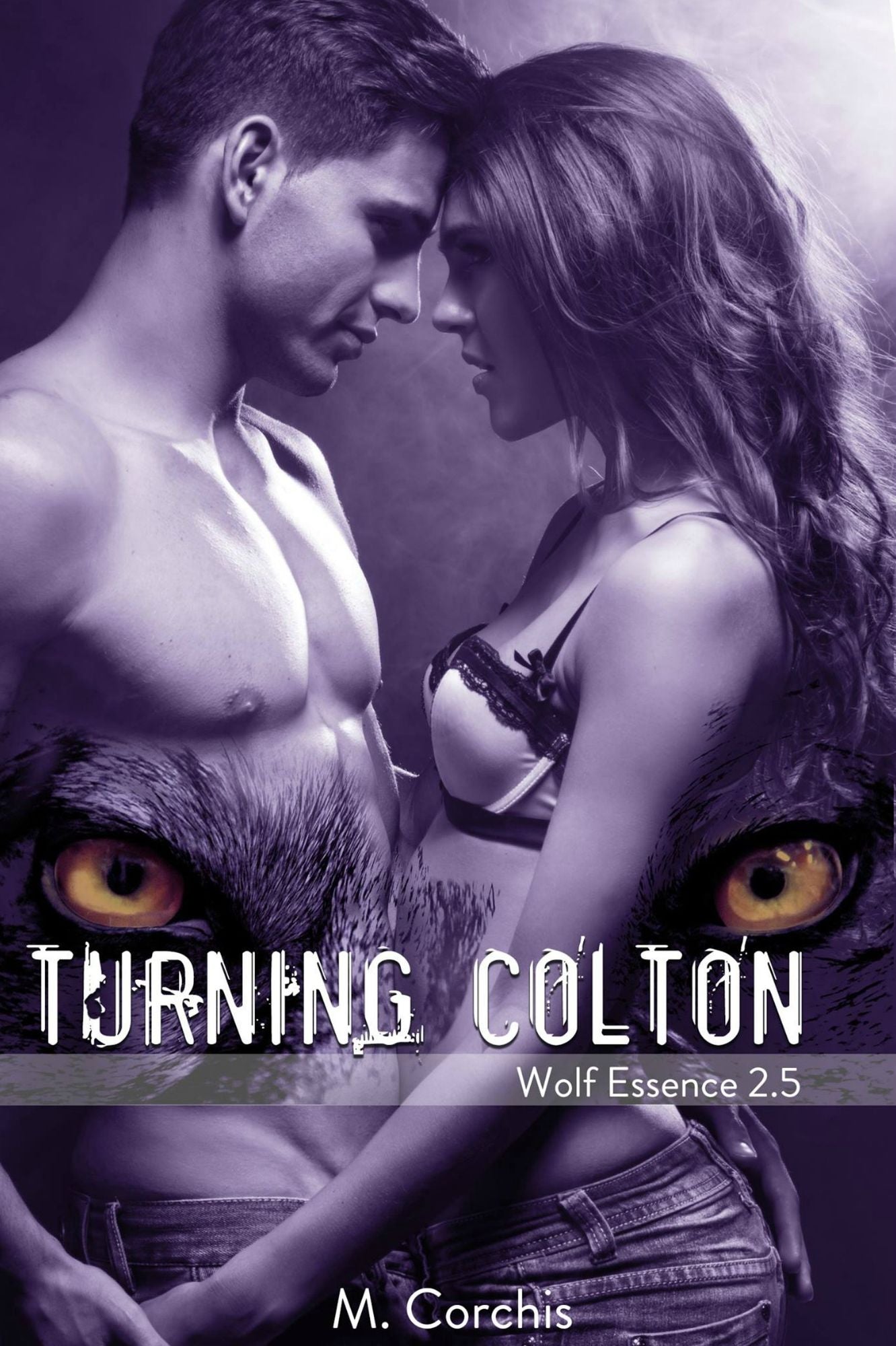 Turning Colton:Wolf Essence 2.5