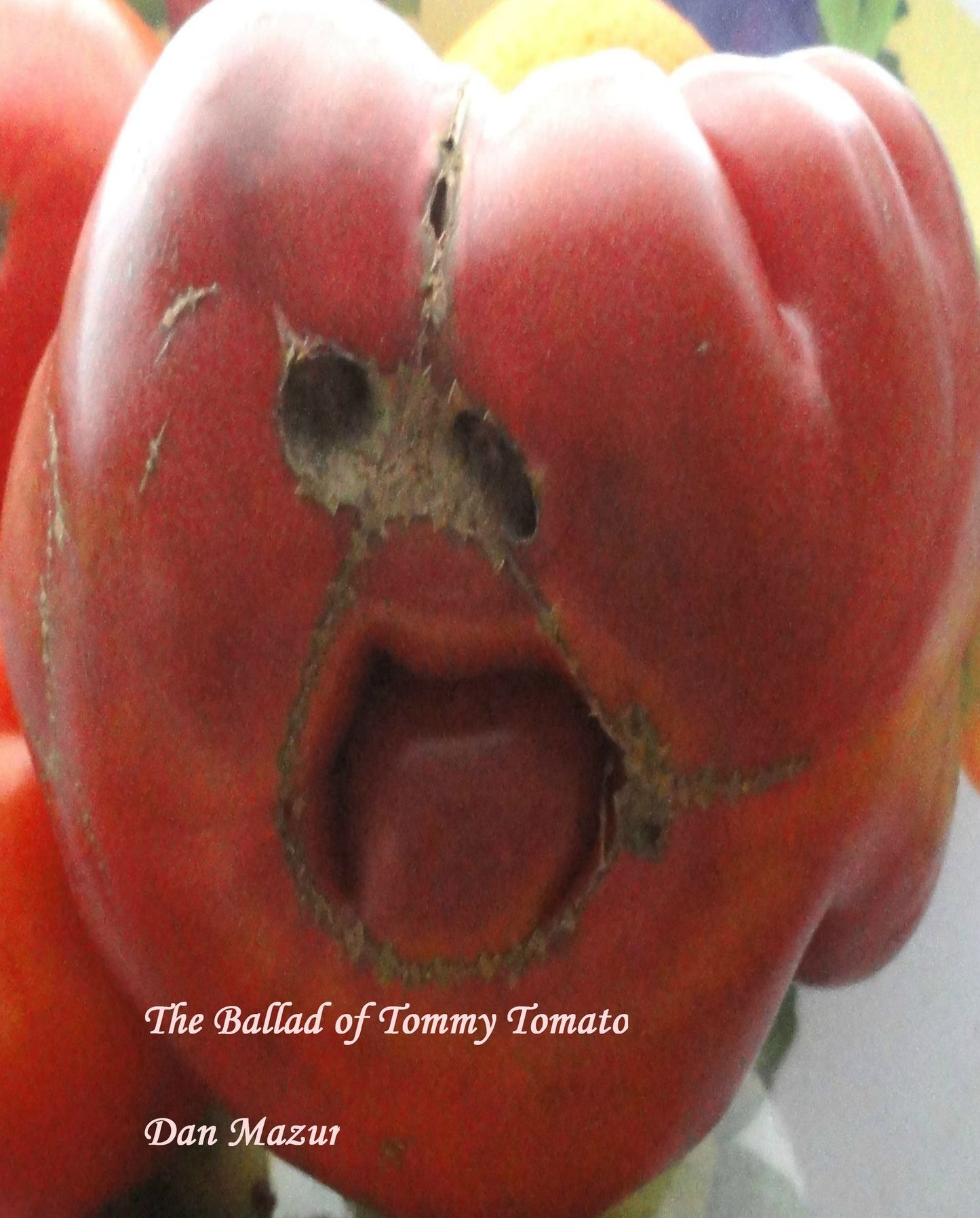 The Ballad of Tommy Tomato