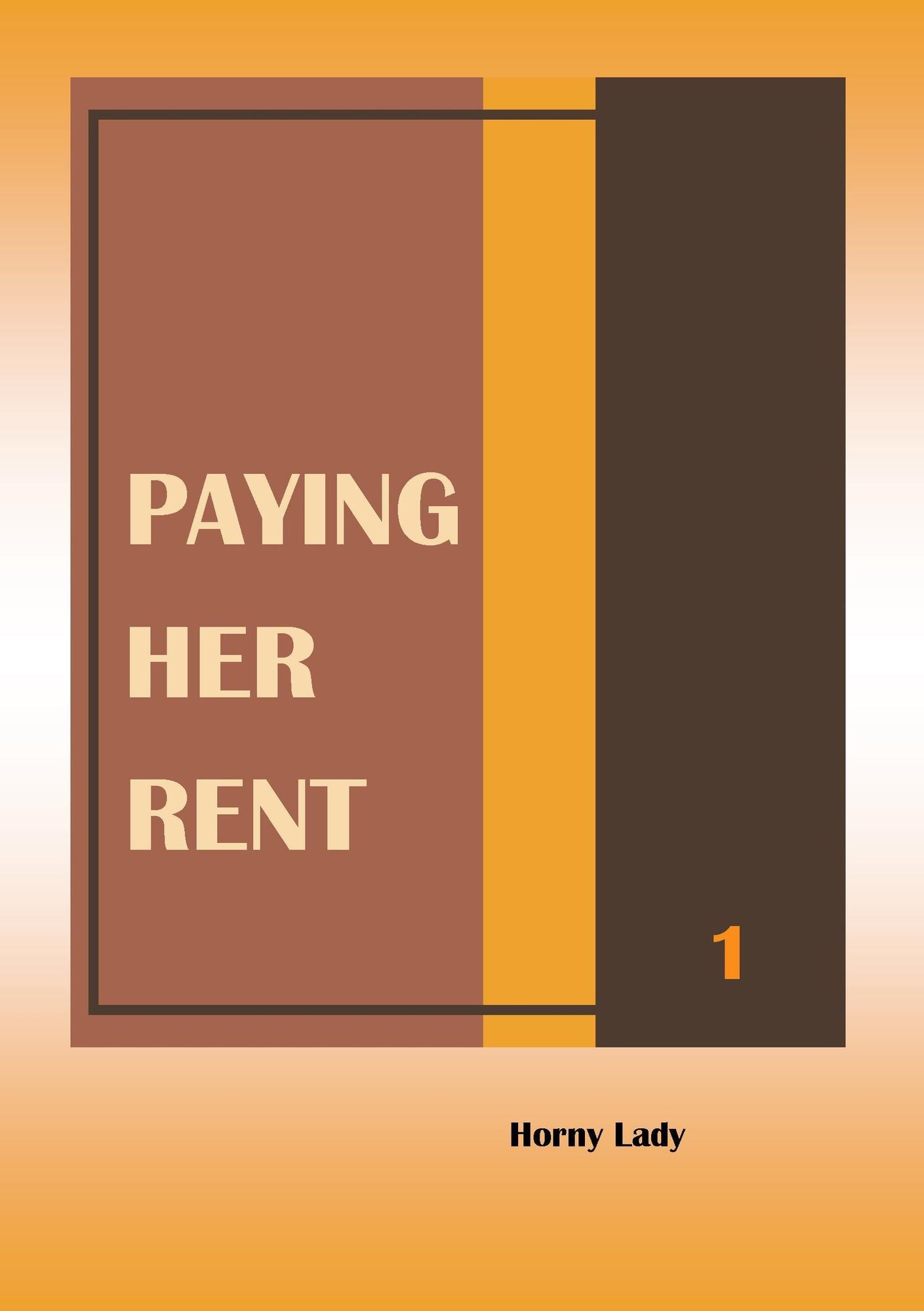 Paying Her Rent: 1