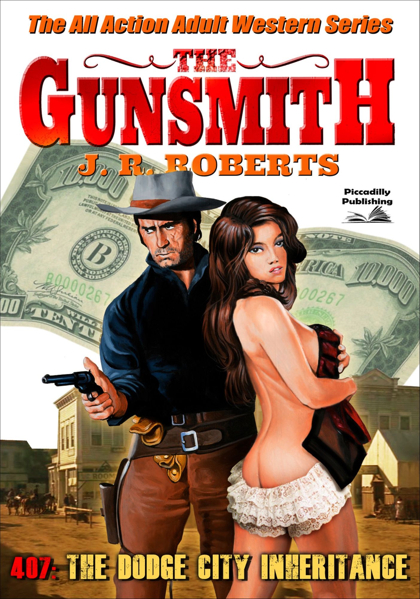 The Gunsmith 407: Dodge City Inheritance