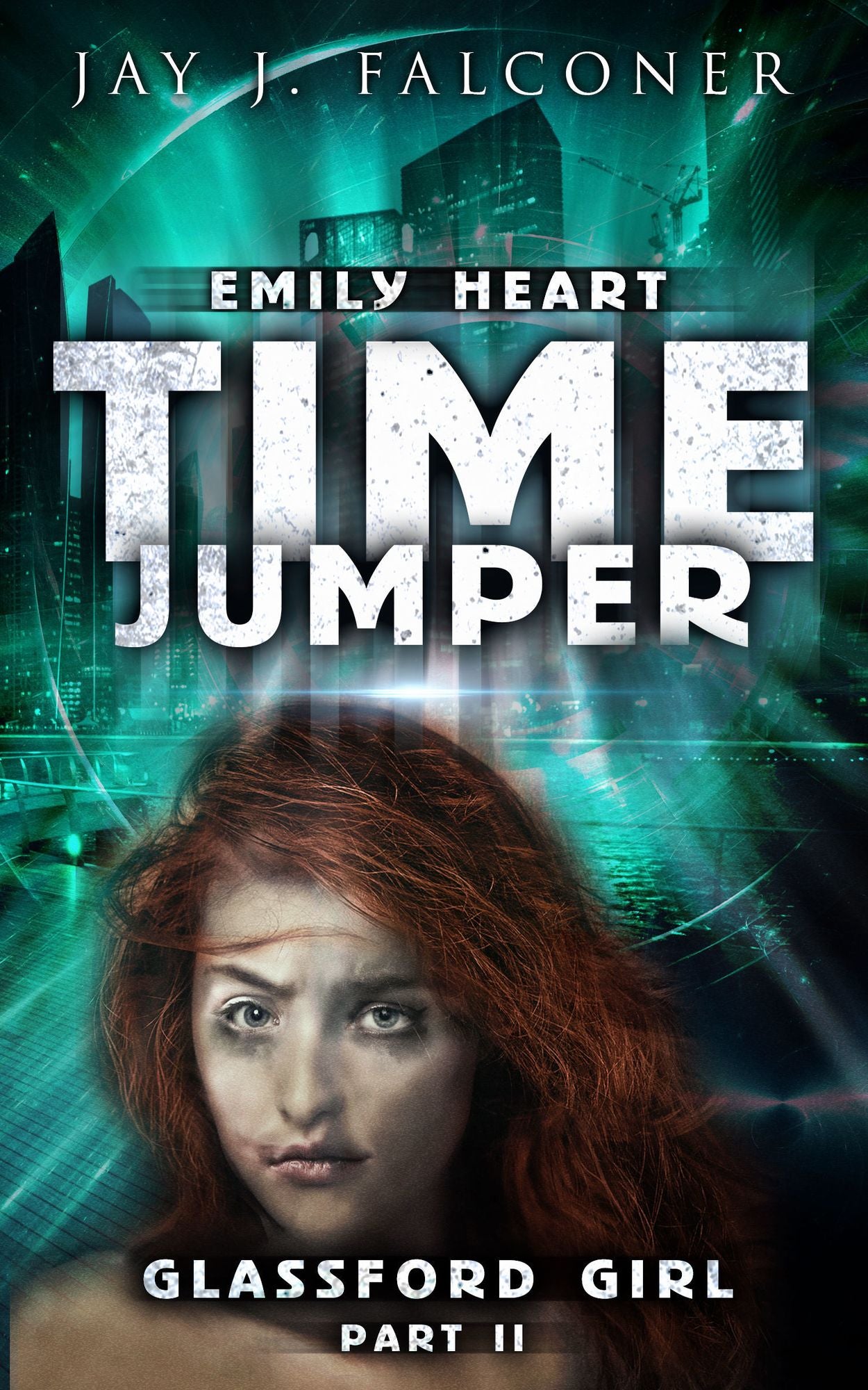 Glassford Girl: Part 2 of the Emily Heart Time Jumper Series