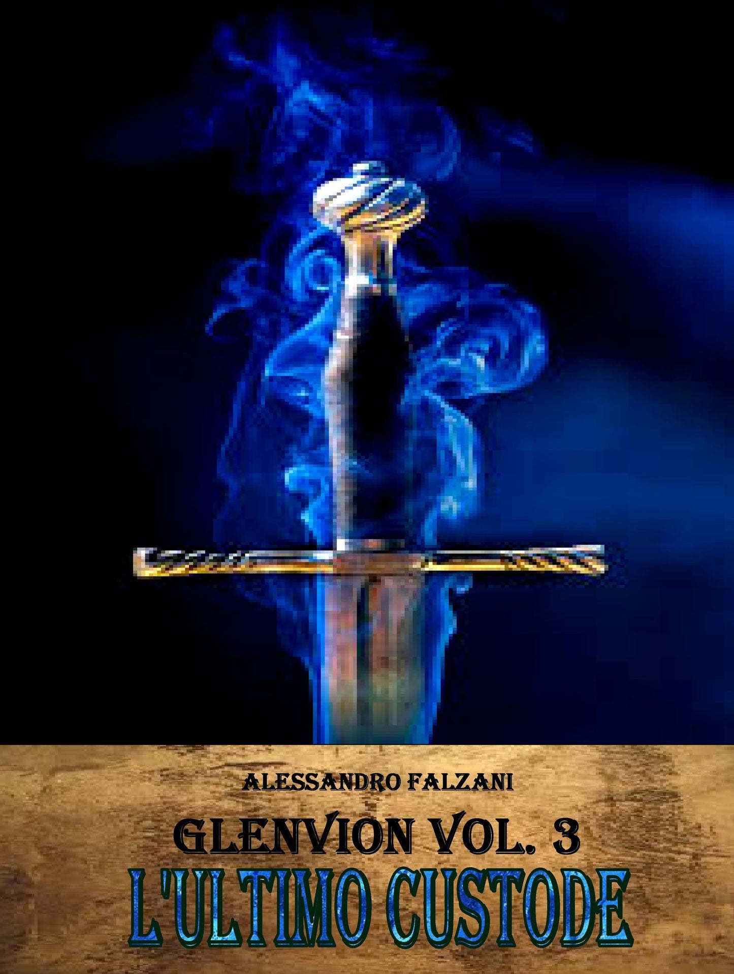 Glenvion Vol. 3 L'Ultimo Custode