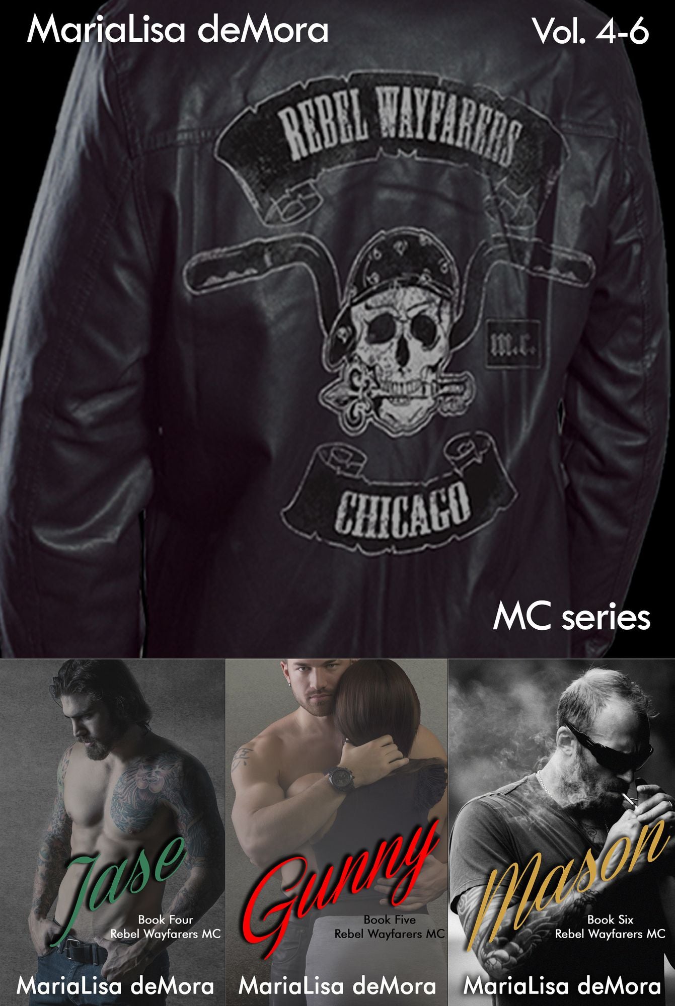 Rebel Wayfarers MC Vol. 4-6 (Jase Gunny Mason)