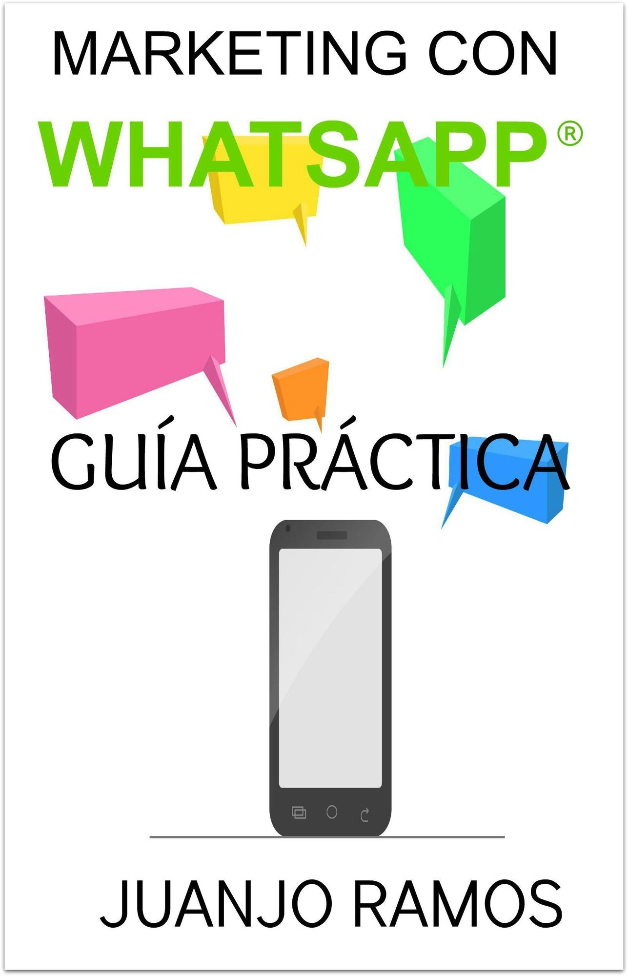 Marketing con WhatsApp. Guía práctica