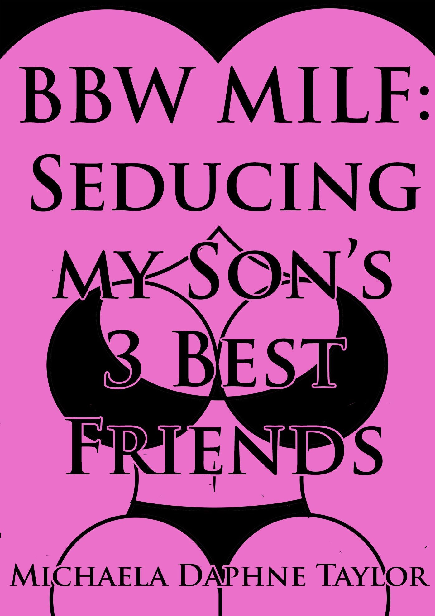 BBW MILF: Seducing my Son's 3 Best Friends