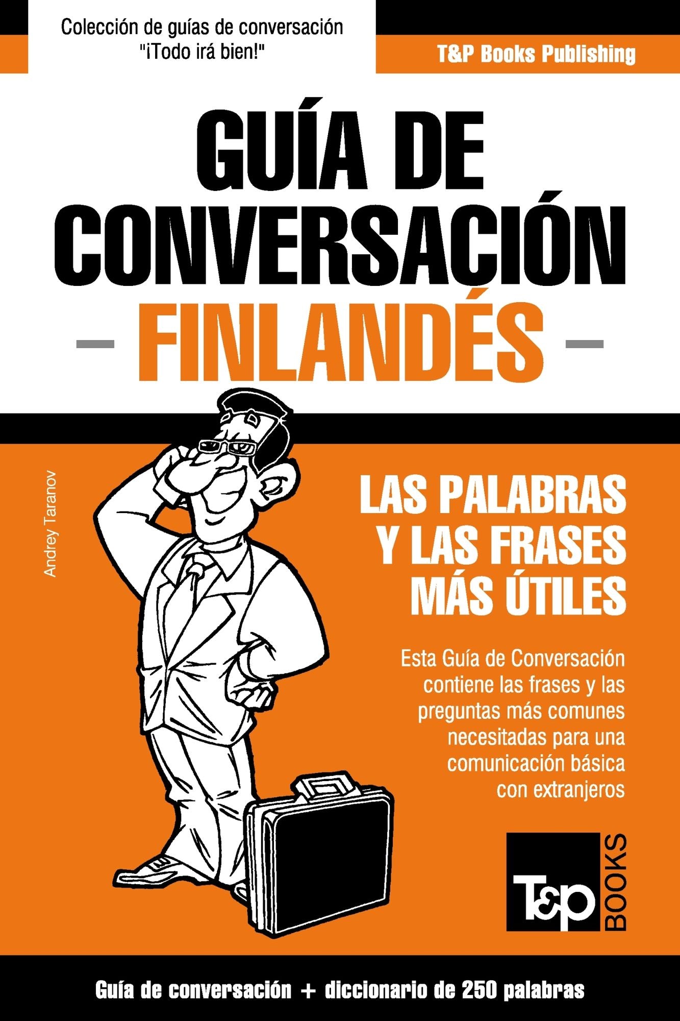 Guía de Conversación Español-Finlandés y mini diccionario de 250 palabras