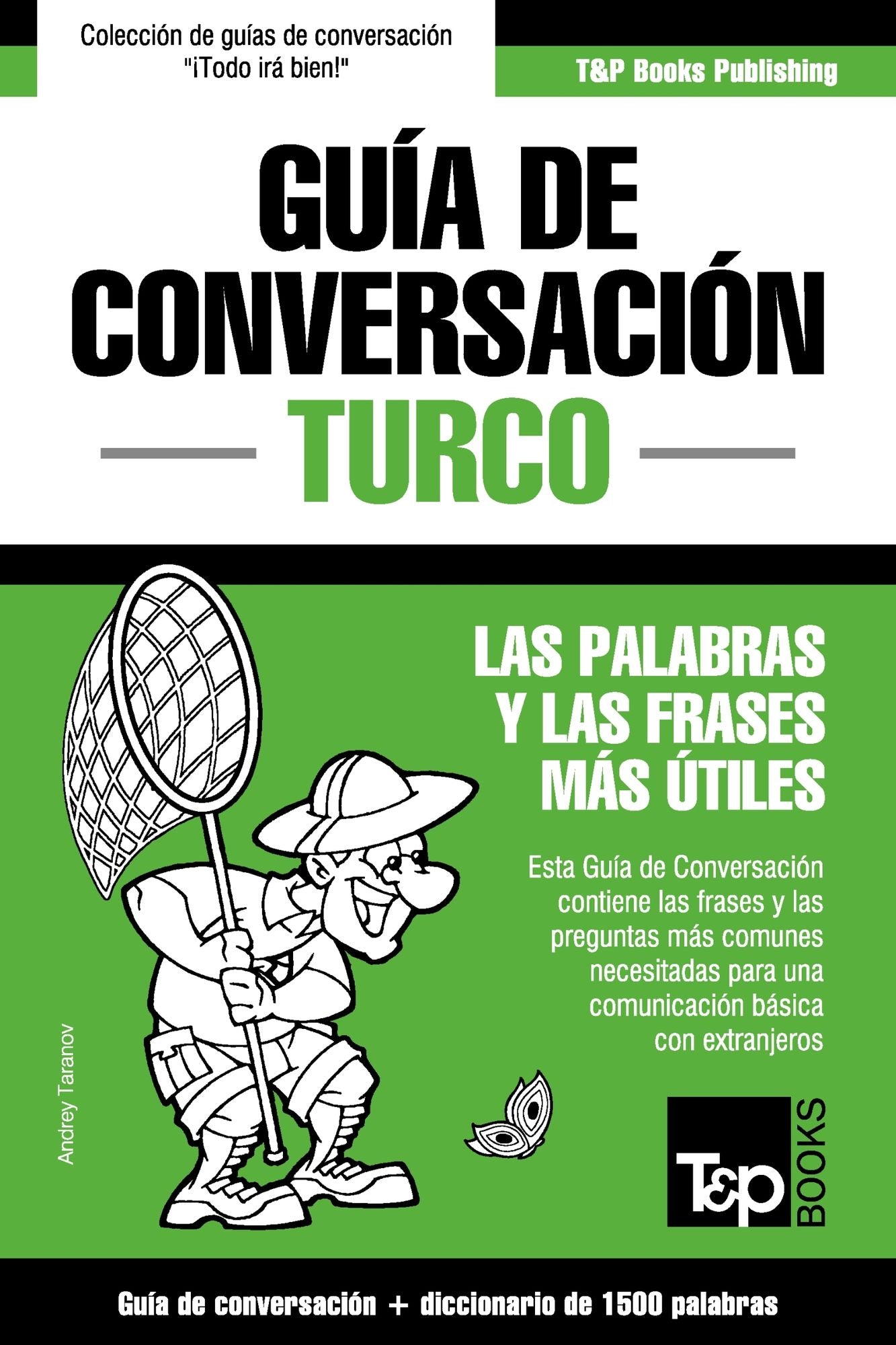 Guía de Conversación Español-Turco y diccionario conciso de 1500 palabras