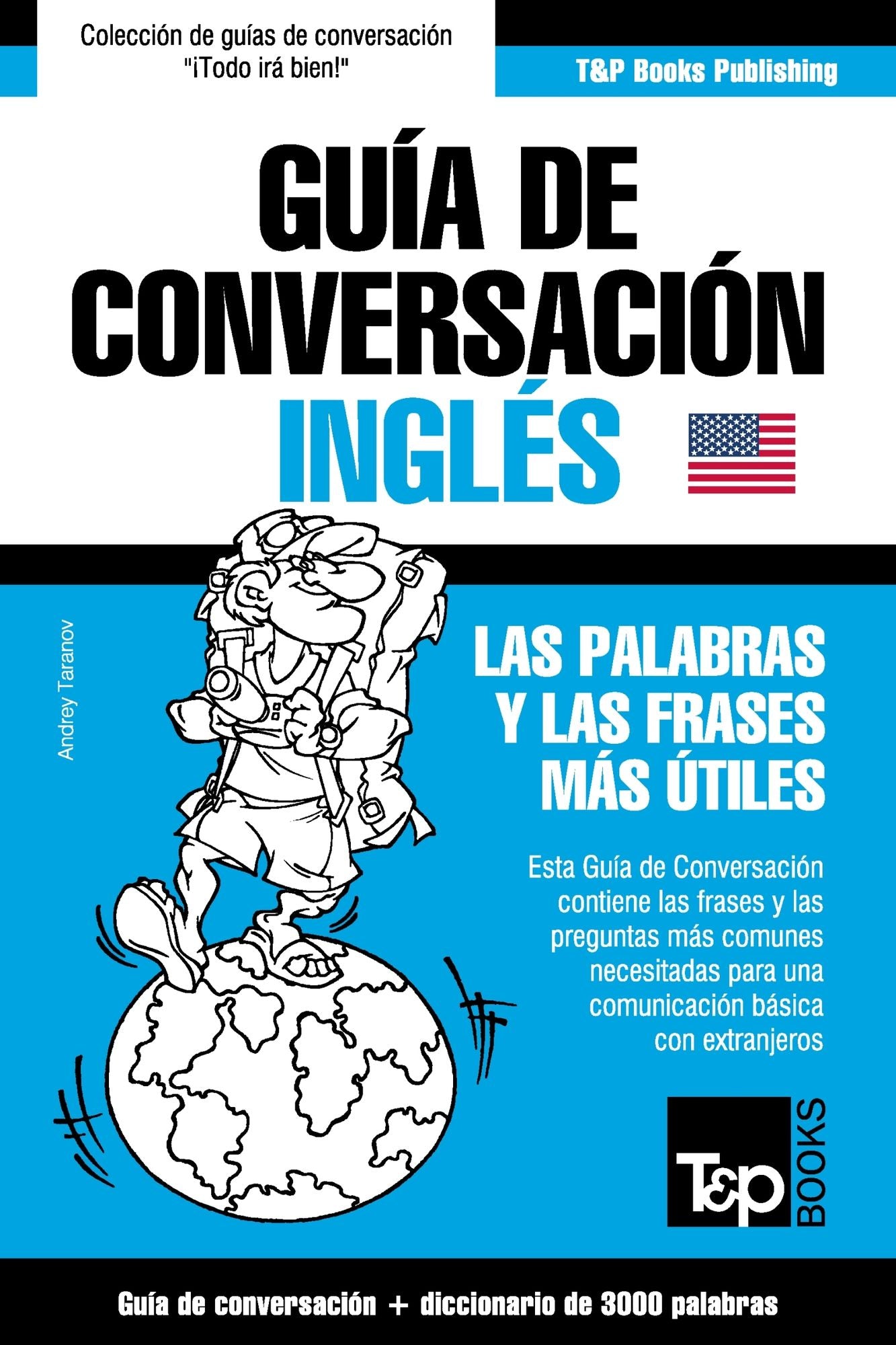 Guía de Conversación Español-Inglés y vocabulario temático de 3000 palabras