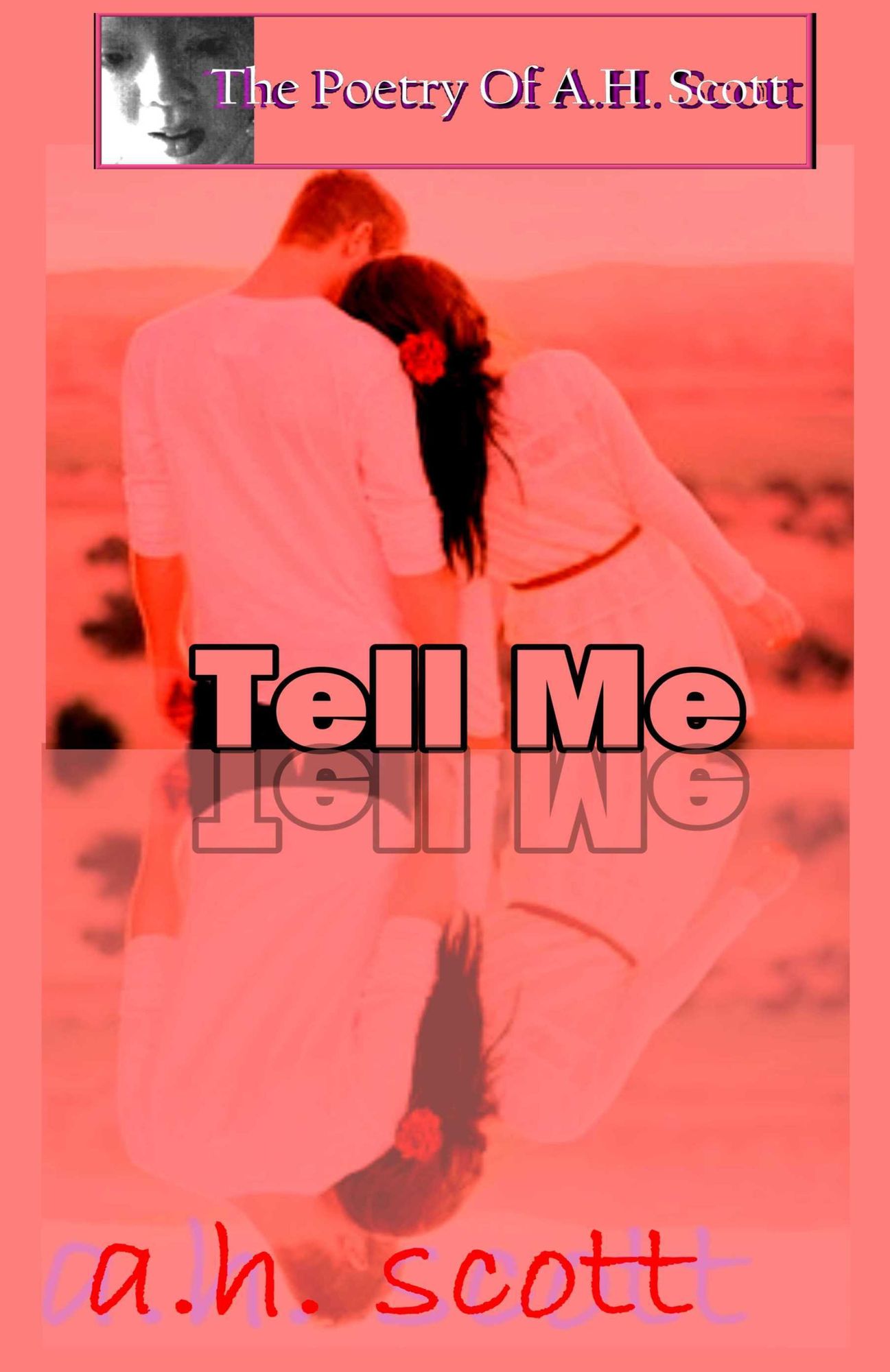 The Poetry Of A.H. Scott: Tell Me