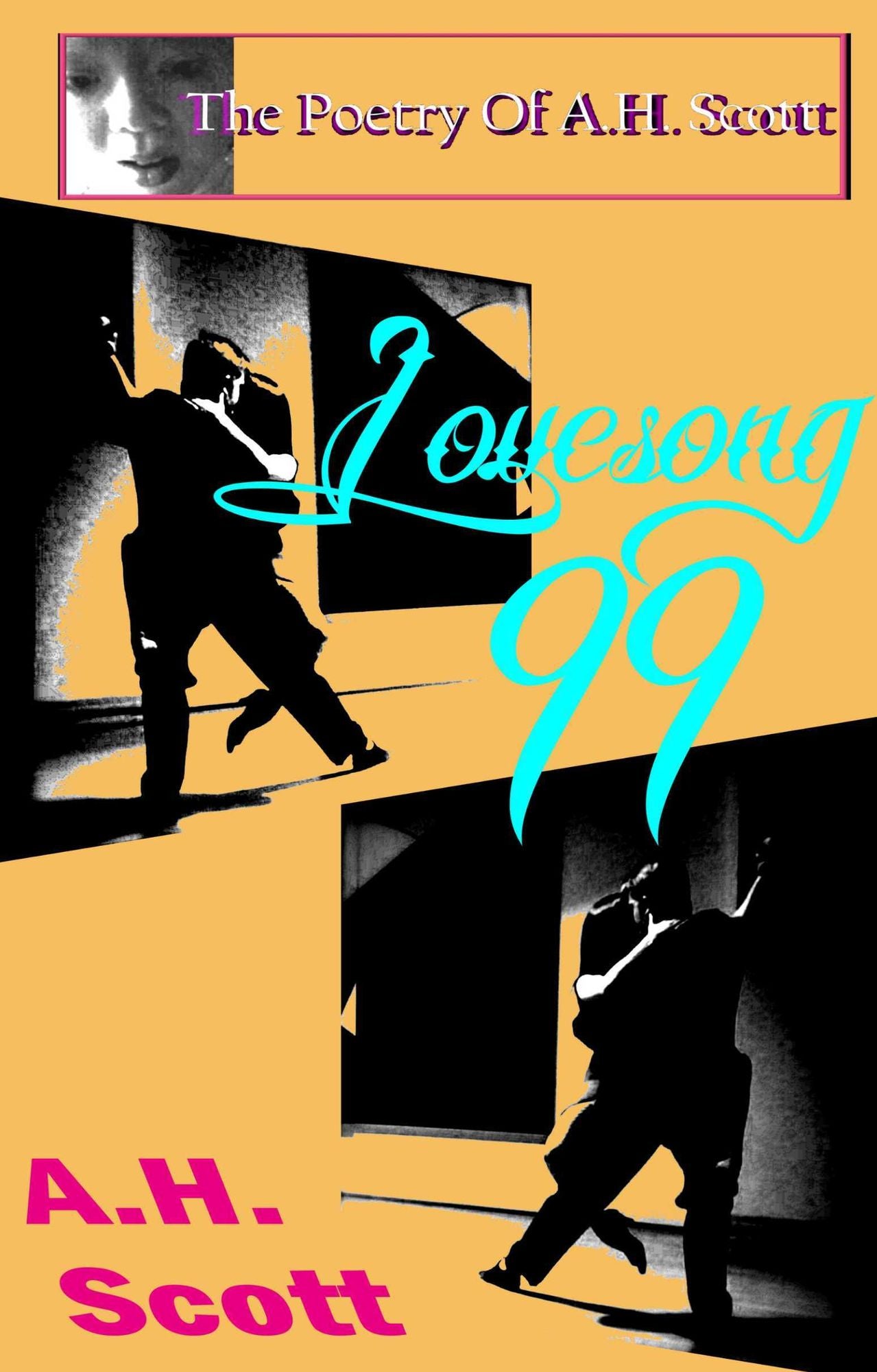 The Poetry Of A.H. Scott: Lovesong 99
