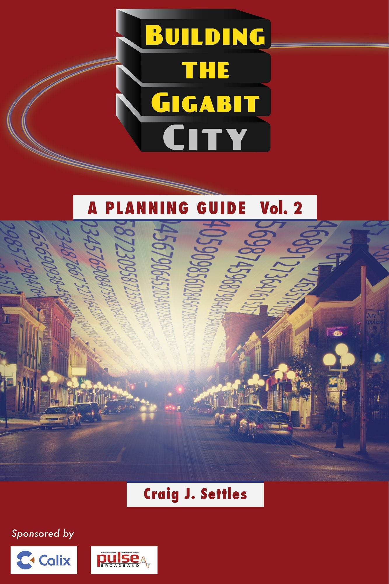 Building the Gigabit City, Volume 2