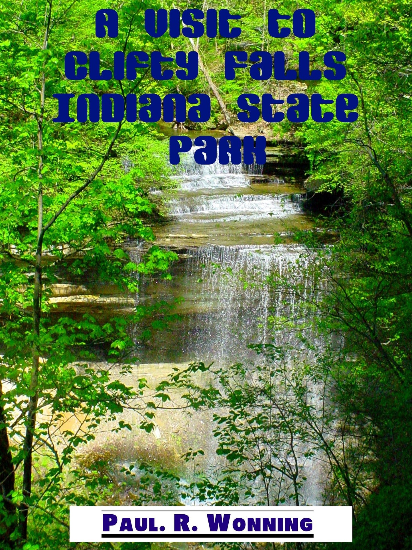 A Visit to Clifty Falls Indiana State Park