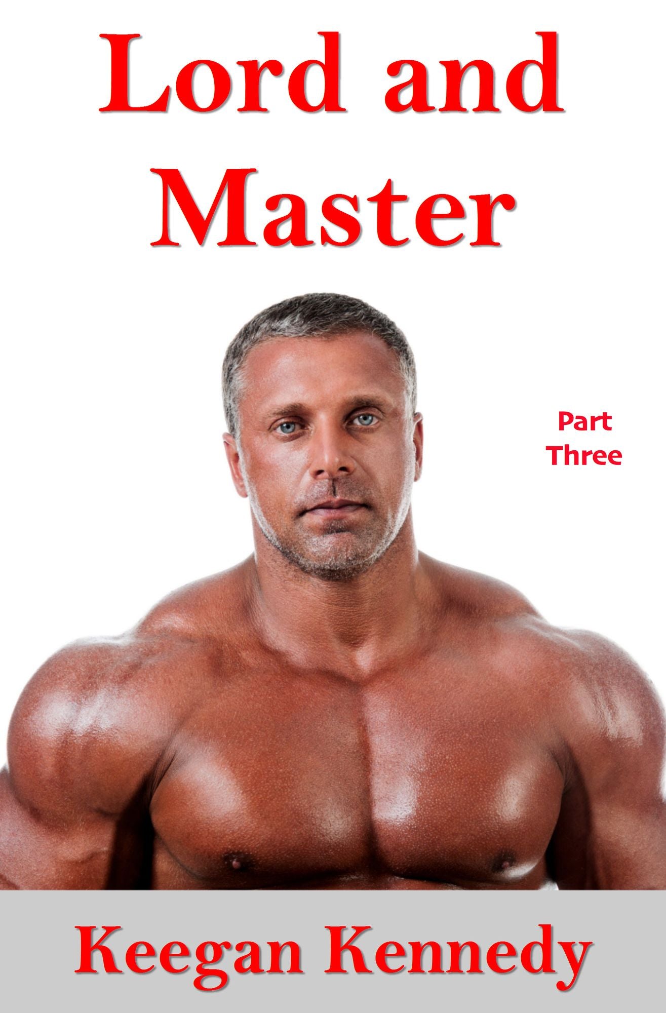 Lord and Master: Part Three
