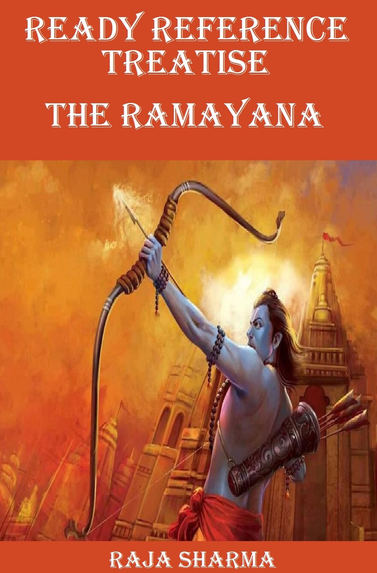 Ready Reference Treatise: The Ramayana
